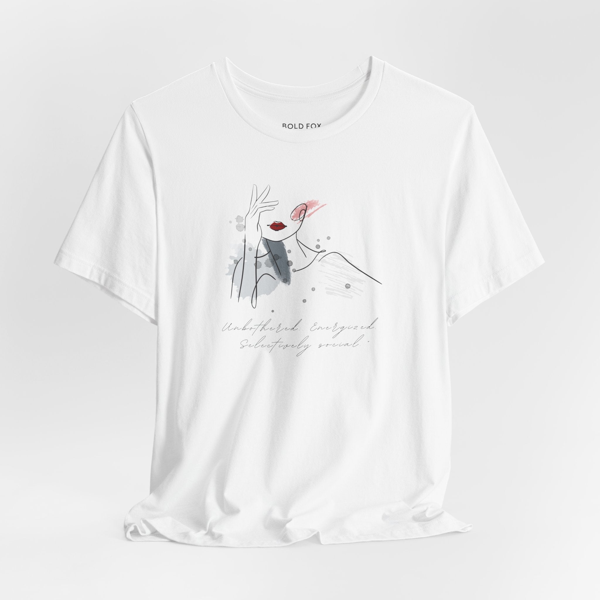 Unbothered. Energized. Selectively social. (1) (EU) T-Shirt