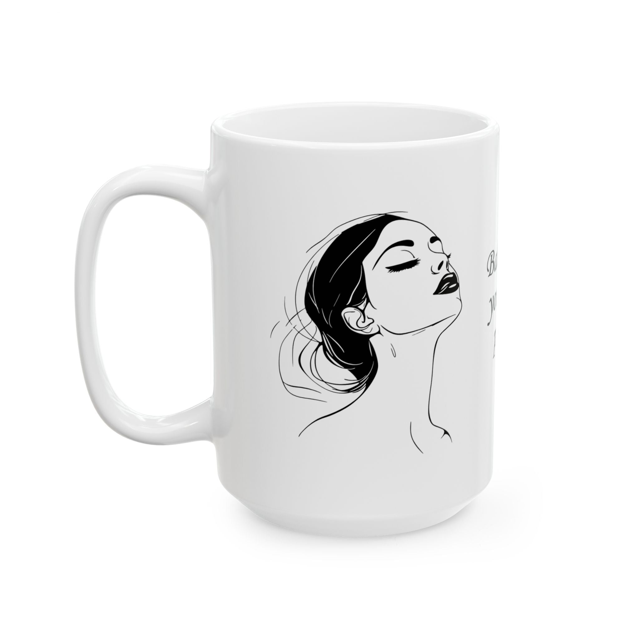 CEO of your life - Mug (11oz & 15oz)