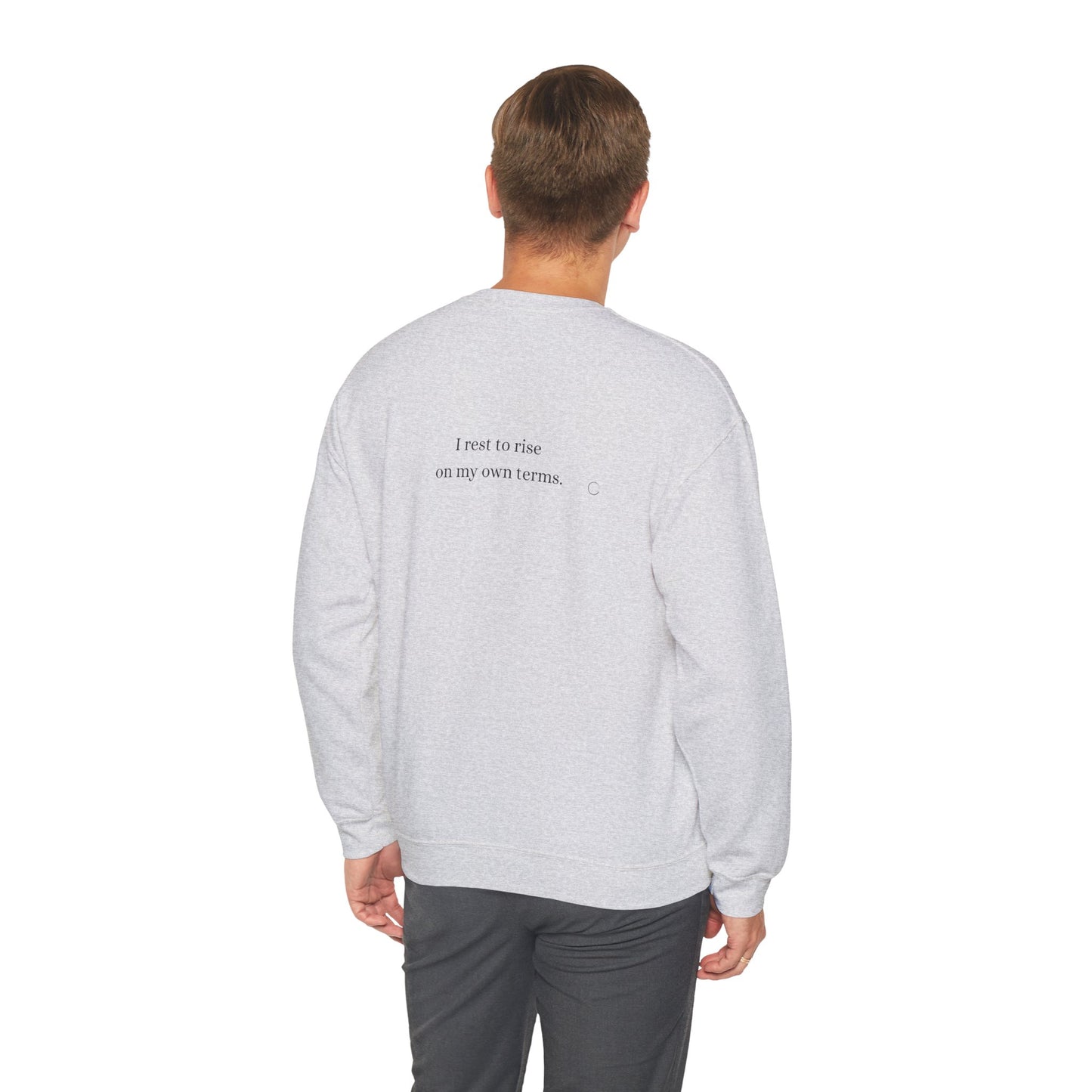 I rest to rise on my own terms. Sweatshirt (EU)