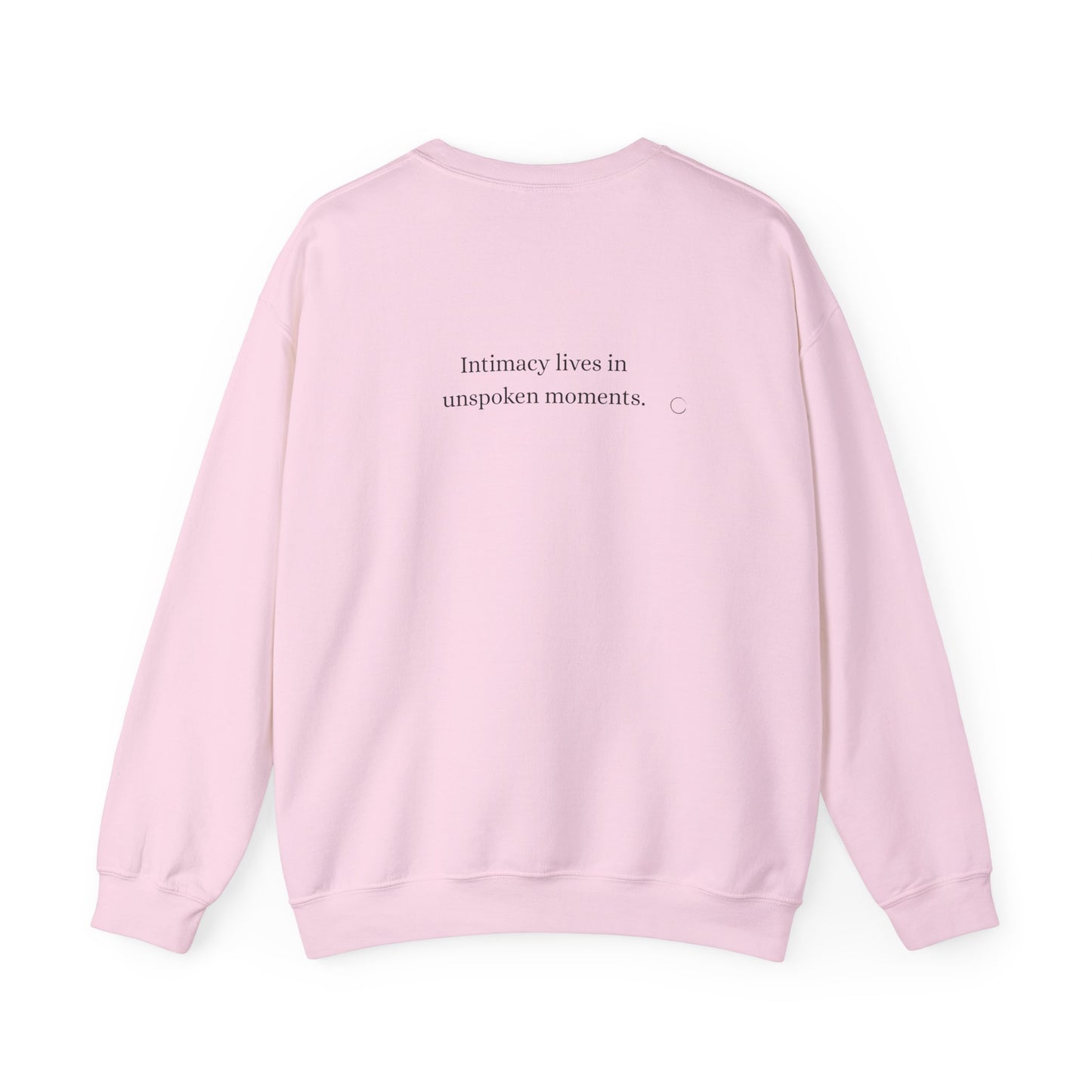 Intimacy lives in unspoken moments. Sweatshirt (EU)