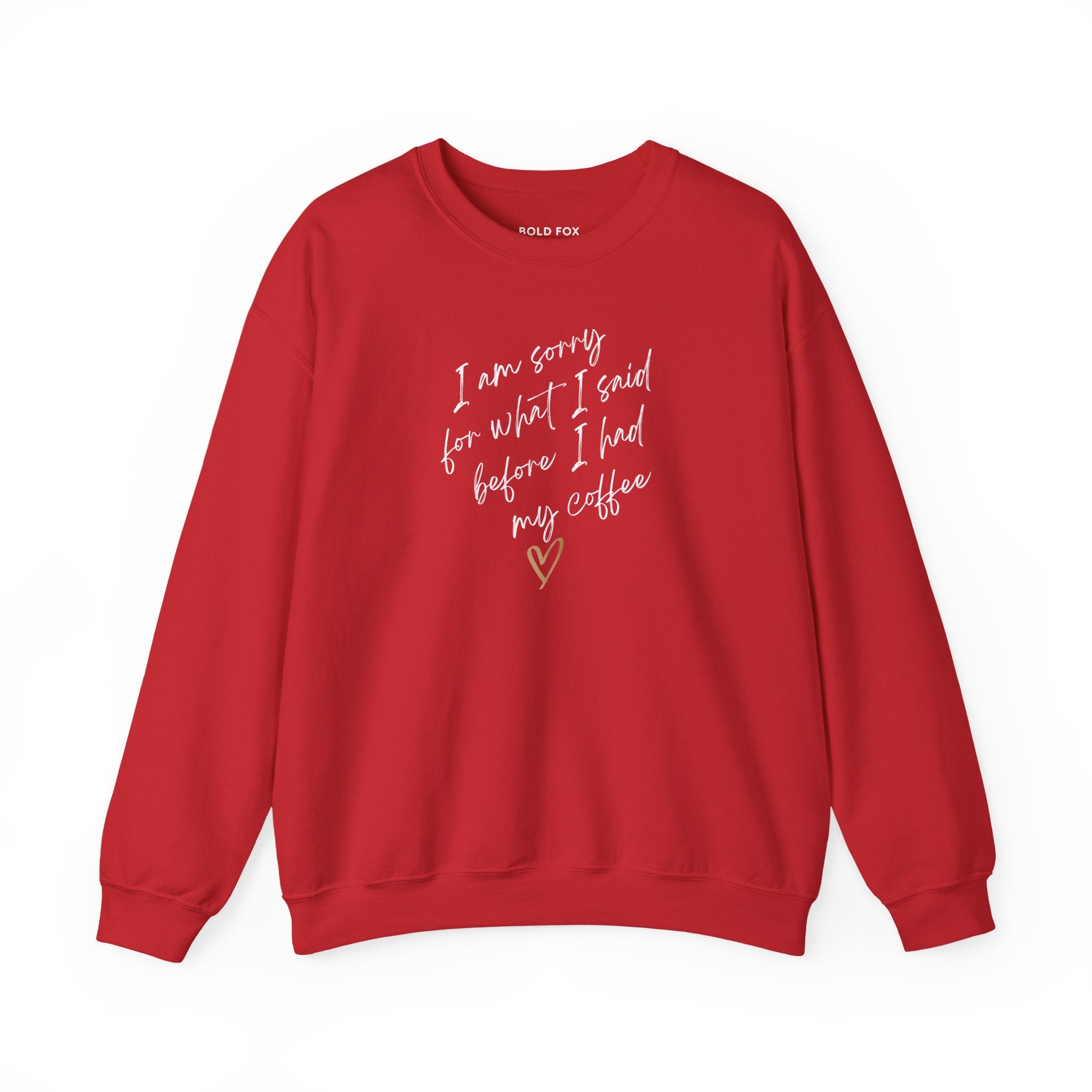 I am sorry for what I said. Small text. Sweatshirt (EU)