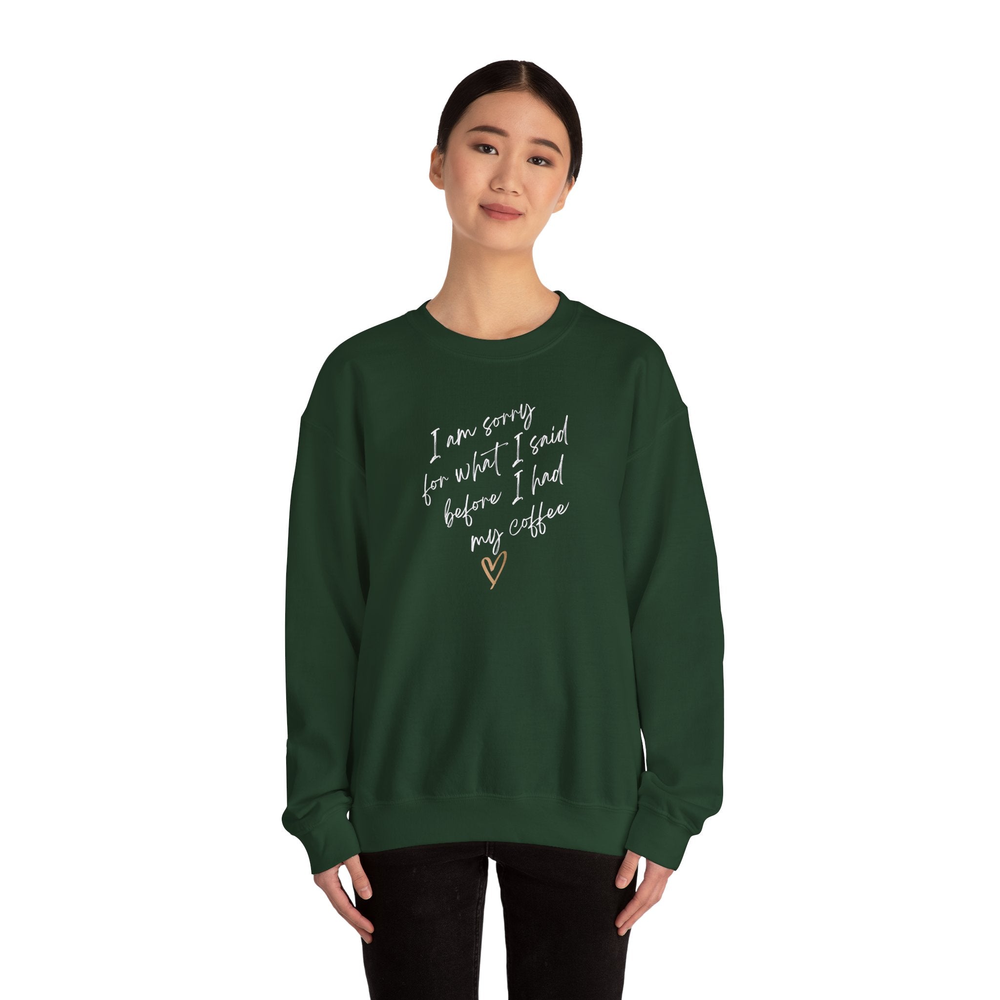 I am sorry for what I said. Small text. Sweatshirt (EU)