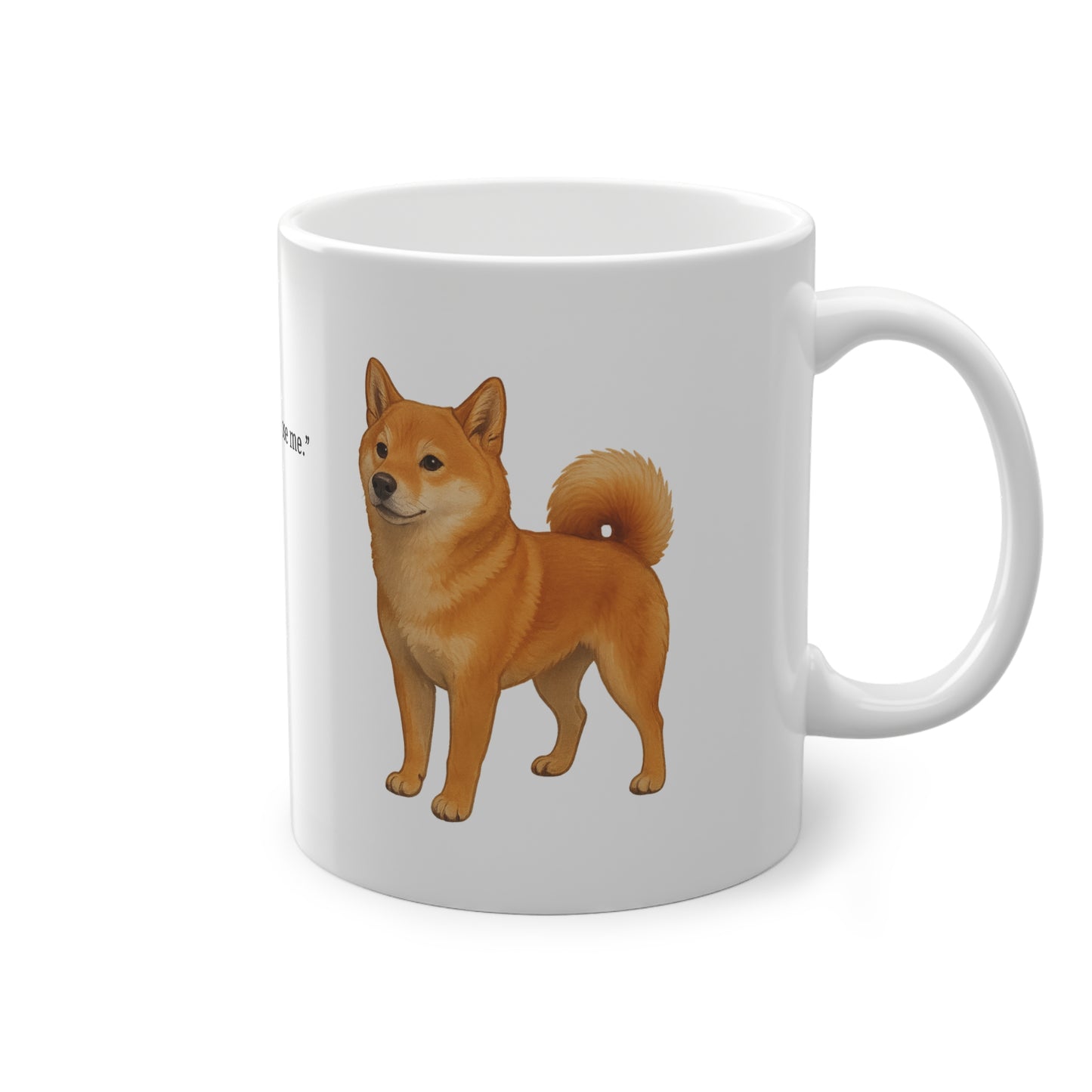 What Your Shiba is saying (Drama Queen) Mug (EU) 11oz Ceramic
