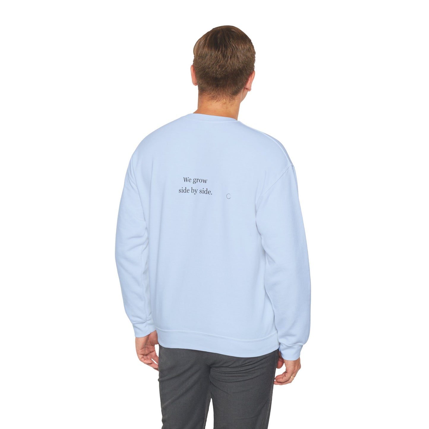 We grow side by side. Sweatshirt (EU)