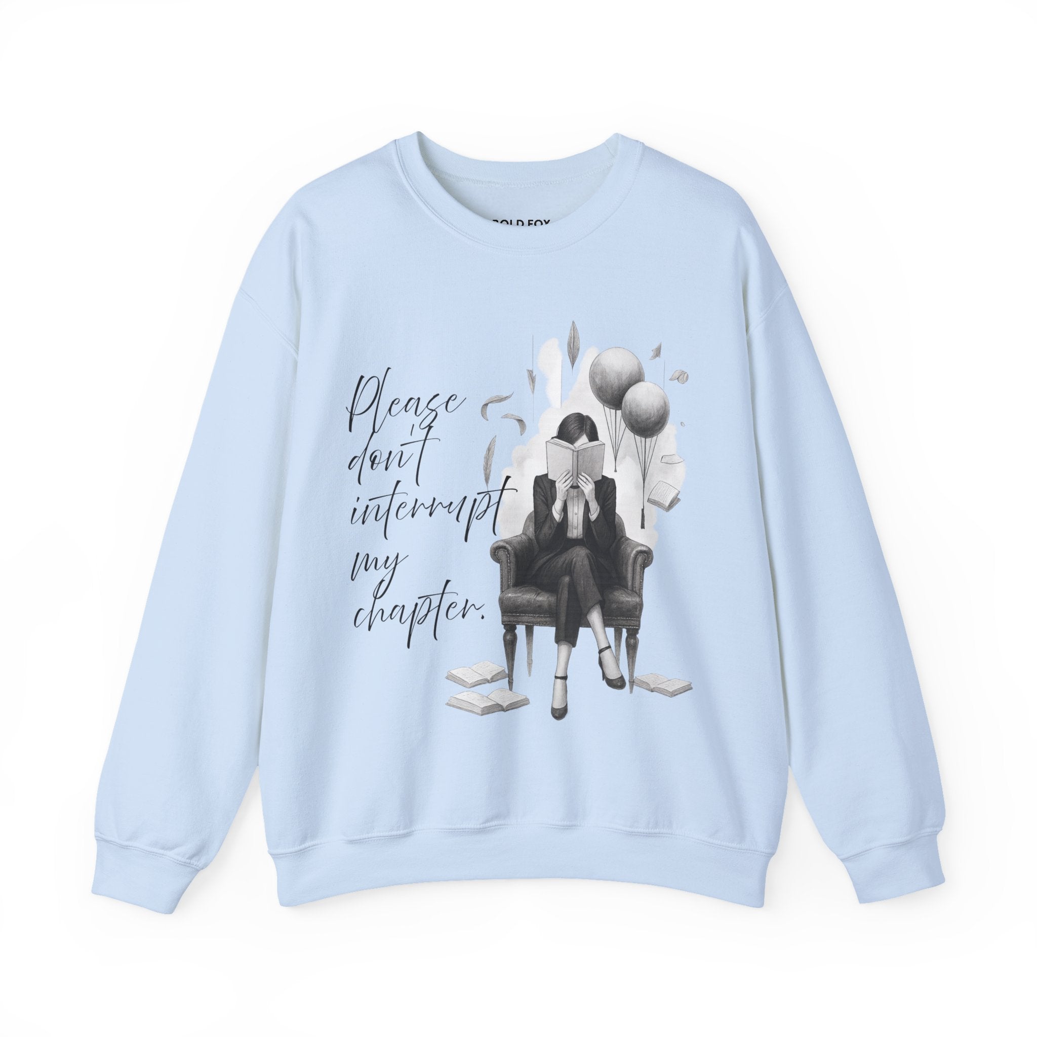 "Please don`t interrupt my chapter." (US) Crewneck Sweatshirt