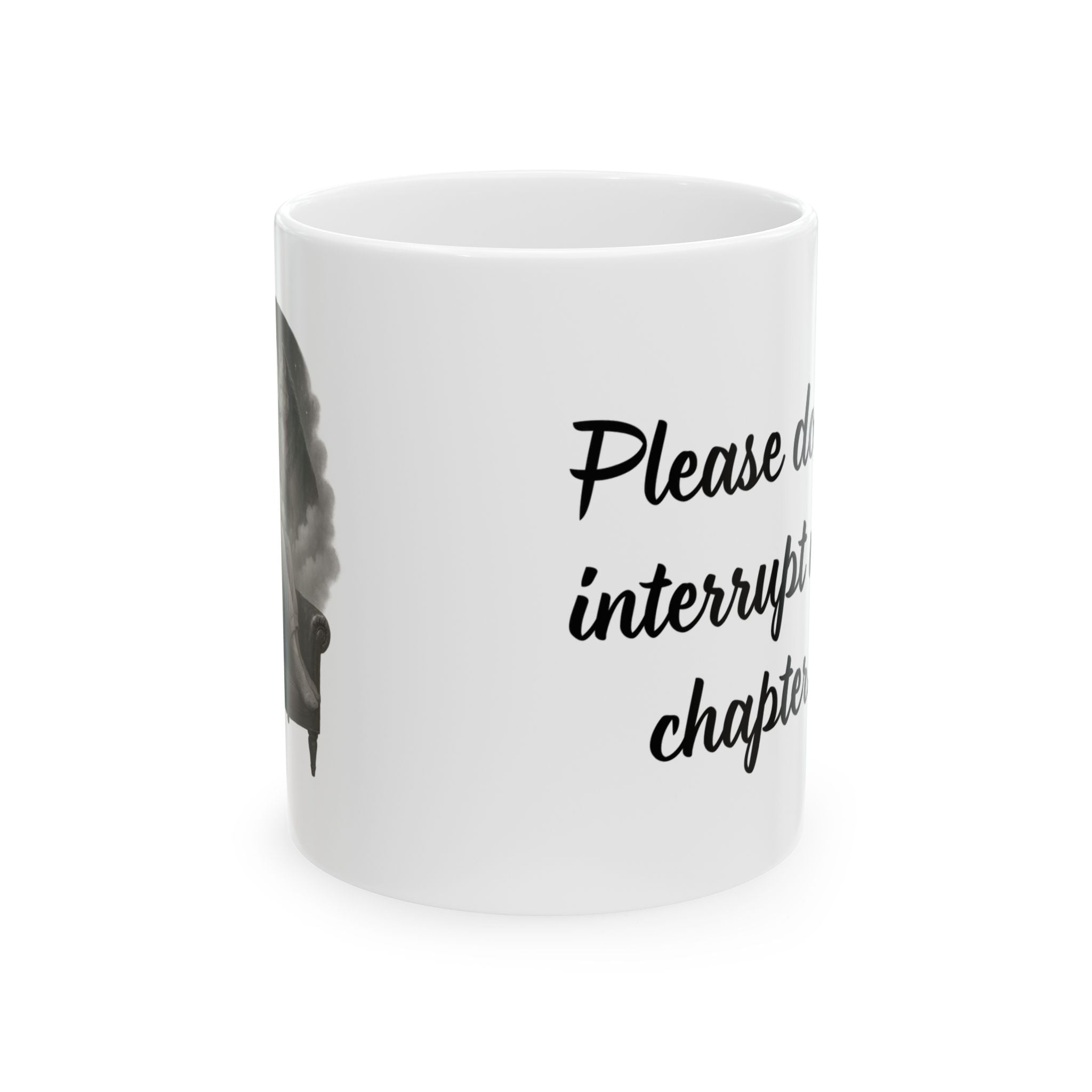 Don`t interrupt my chapter (F2) – Inspirational Reader Mug (11oz & 15oz)