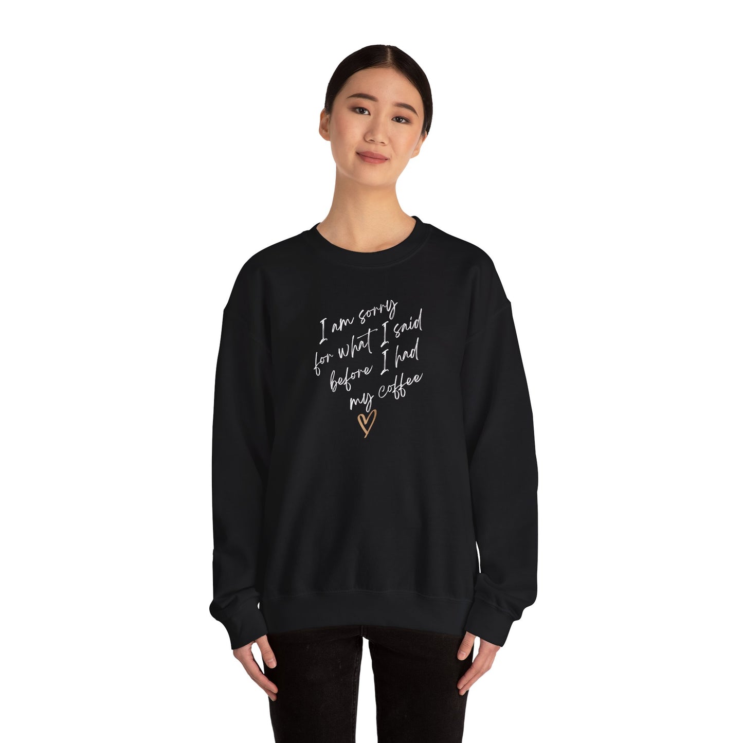 I am sorry for what I said. Small text. Sweatshirt (EU)
