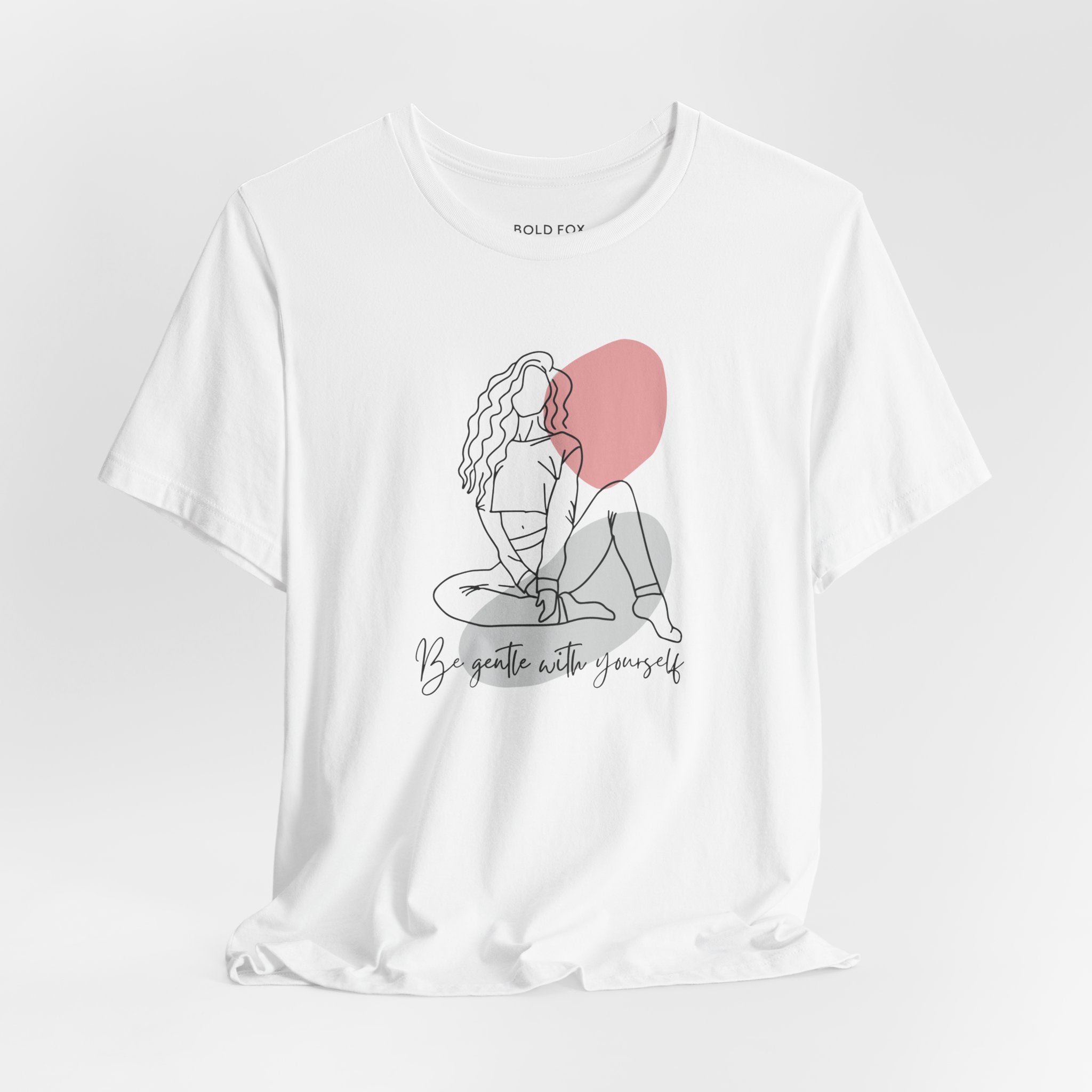 Be Gentle With Yourself. (EU) T-Shirt