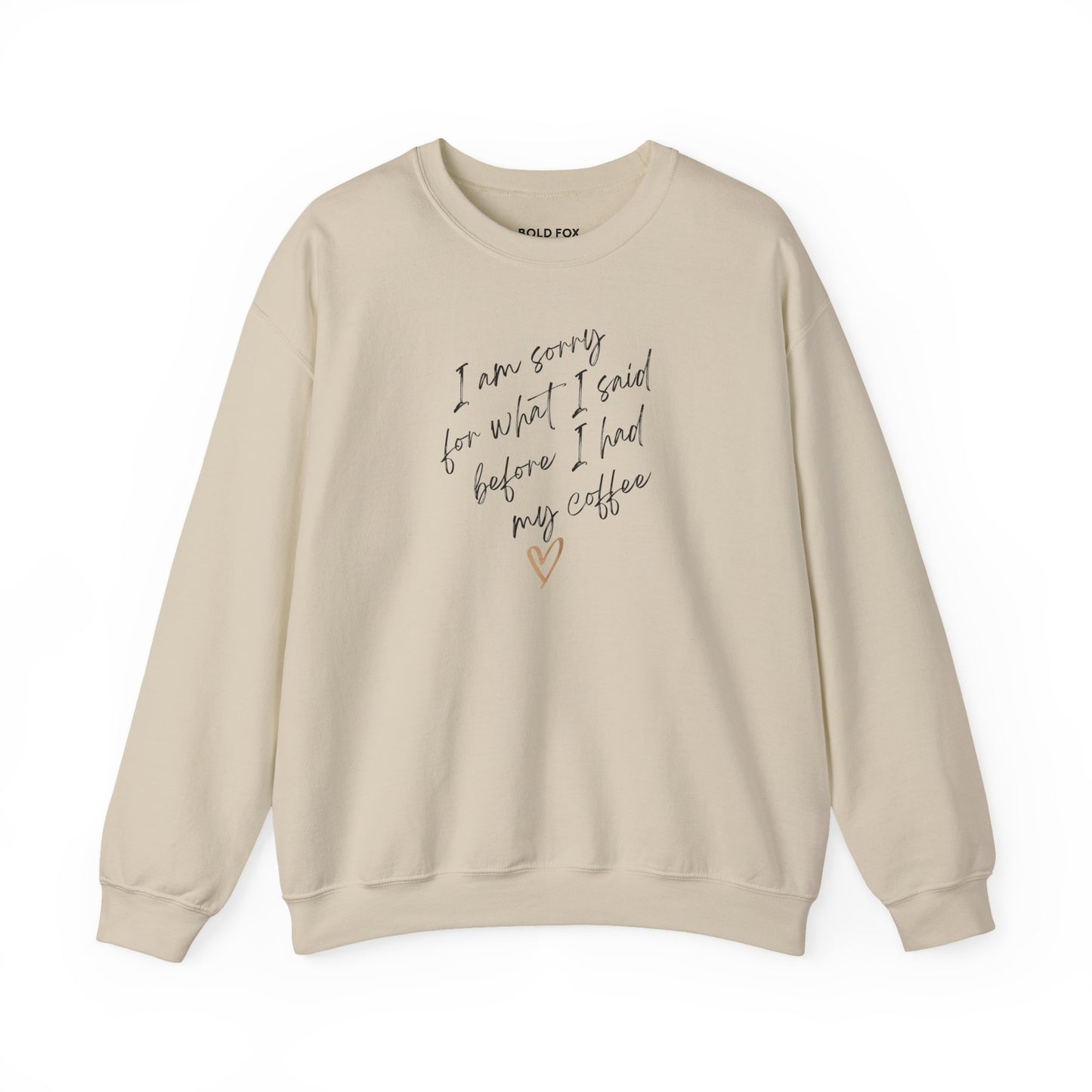 I am sorry for what I said. Small text. Sweatshirt (EU)