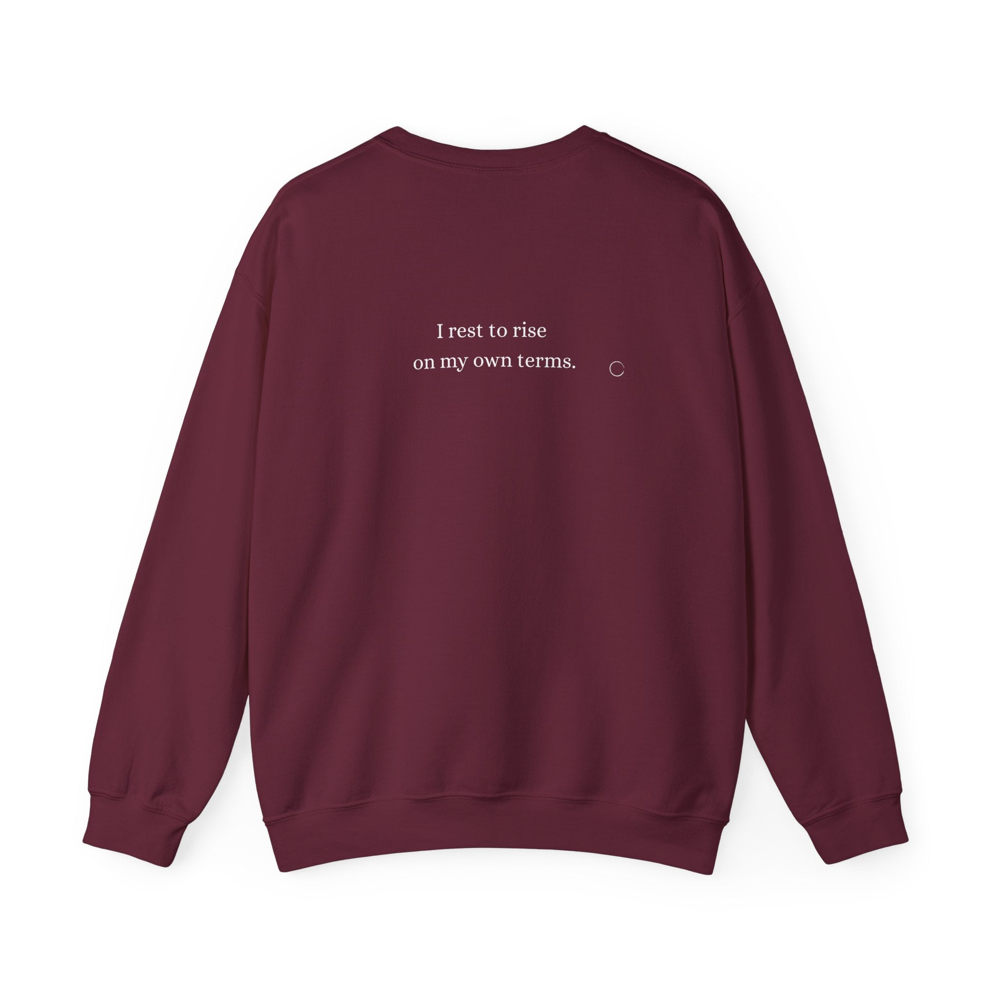 I rest to rise on my own terms. Sweatshirt (EU)