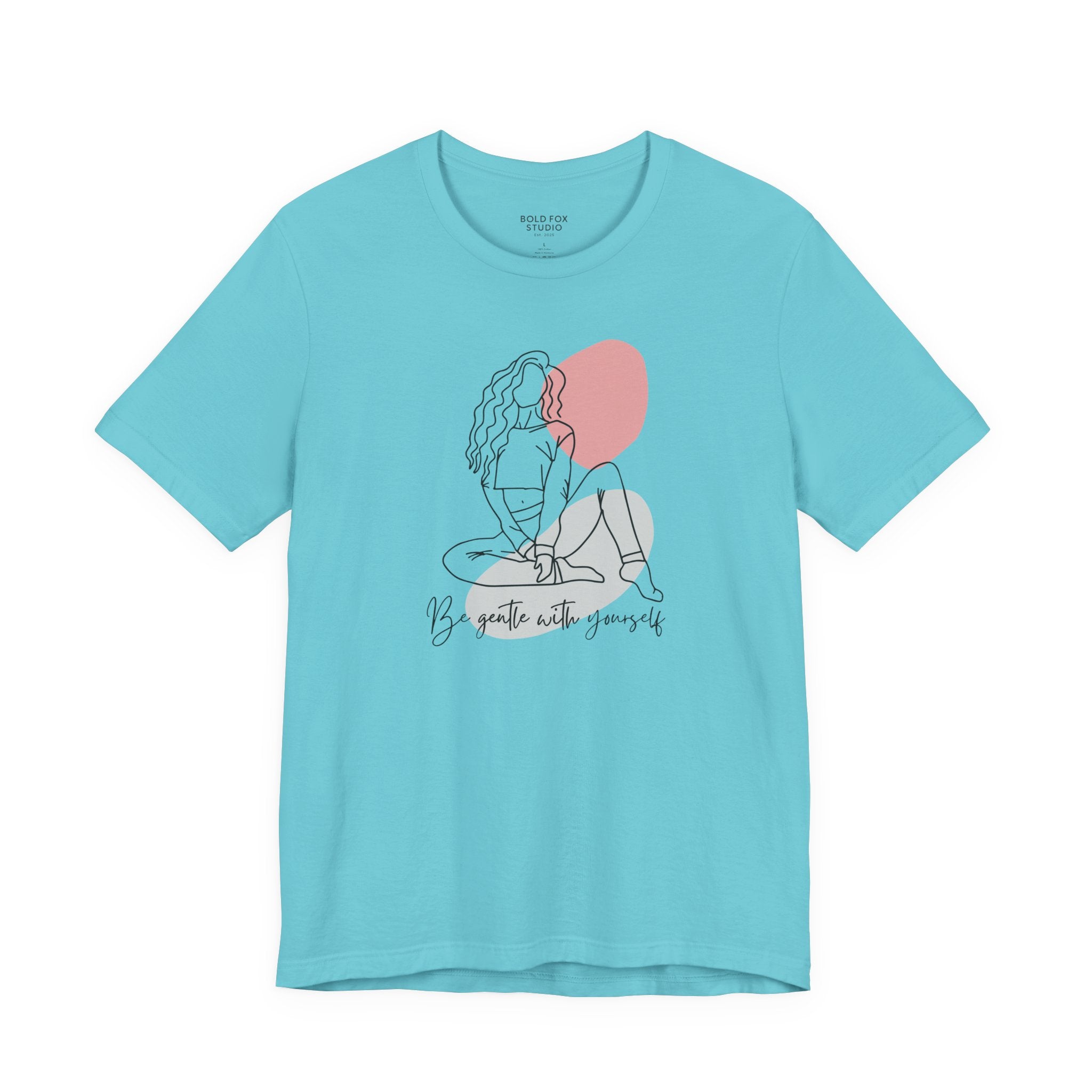 Be Gentle With Yourself (US) T-Shirt