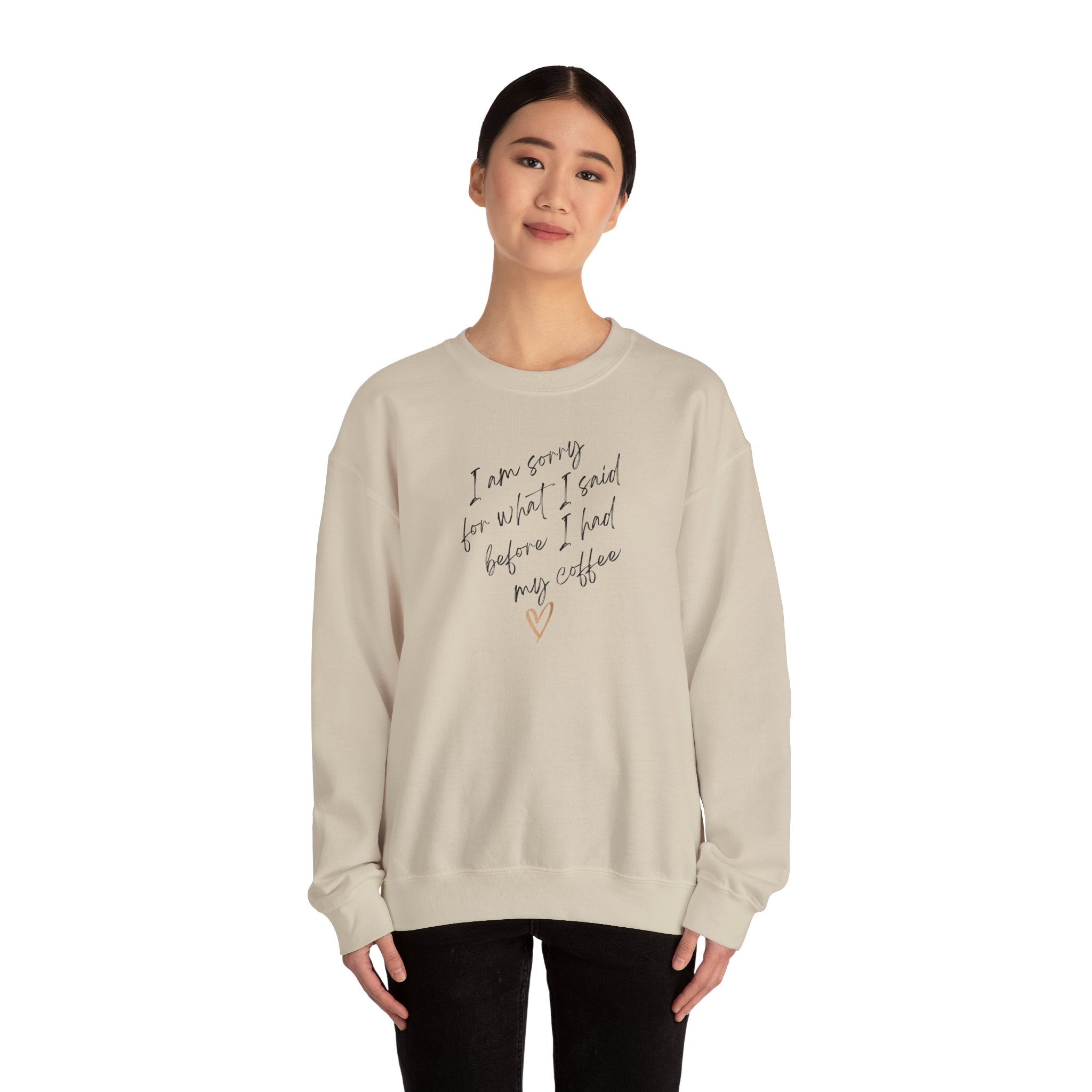 I am sorry for what I said. Small text. Sweatshirt (EU)