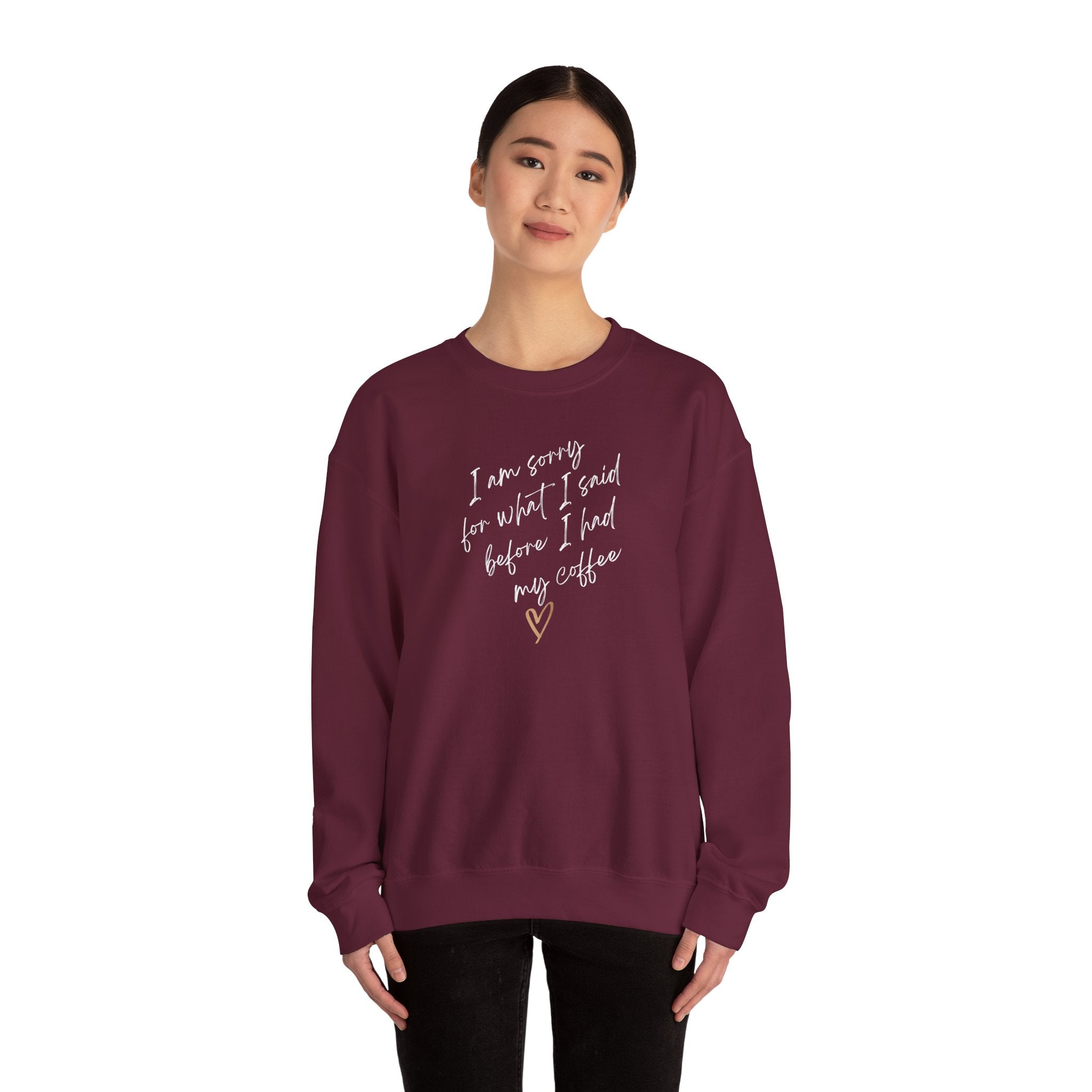 I am sorry for what I said. Small text. Sweatshirt (EU)