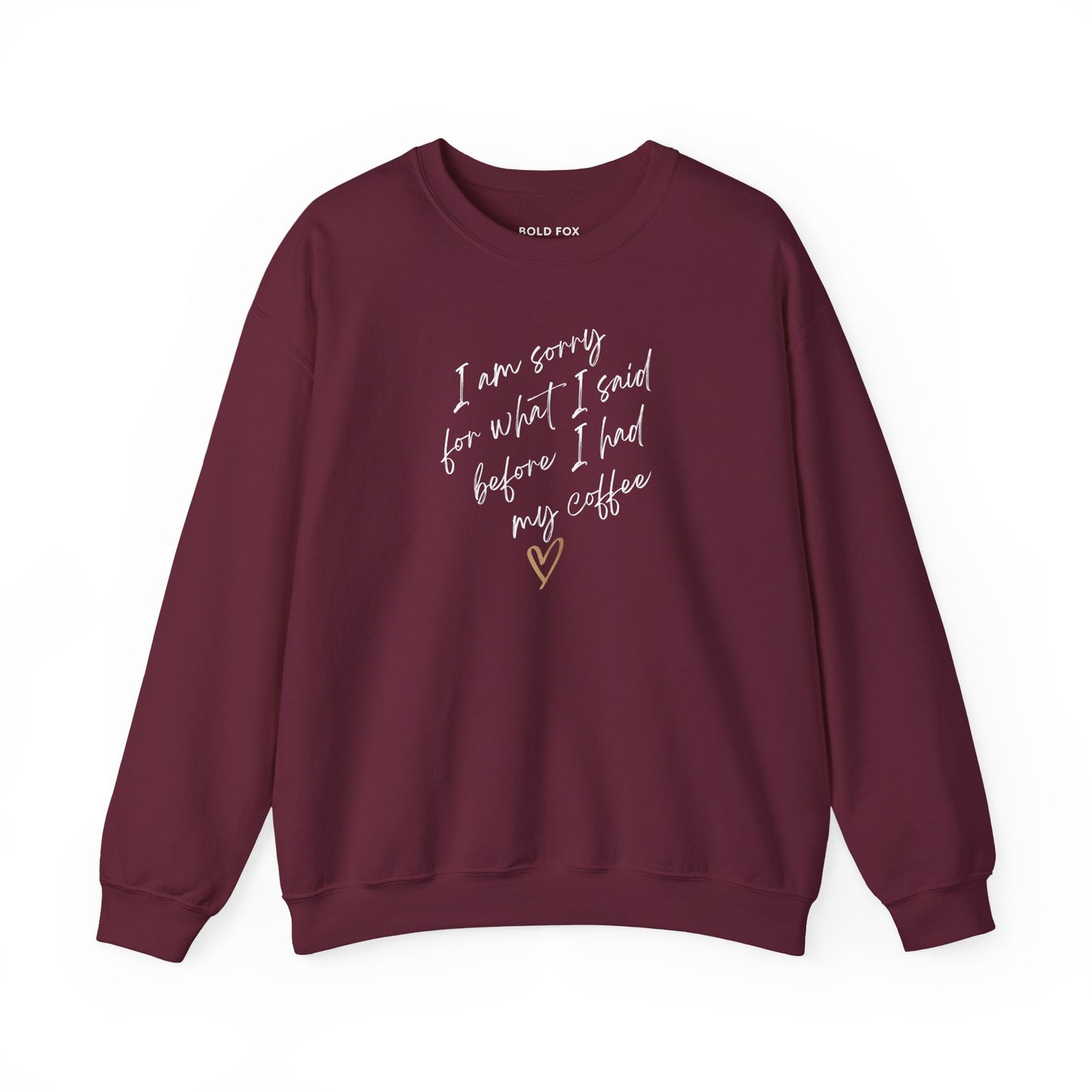 I am sorry for what I said. Small text. Sweatshirt (EU)