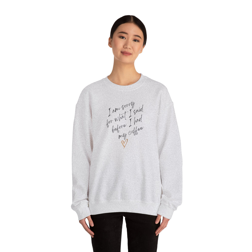 I am sorry for what I said. Small text. Sweatshirt (EU)