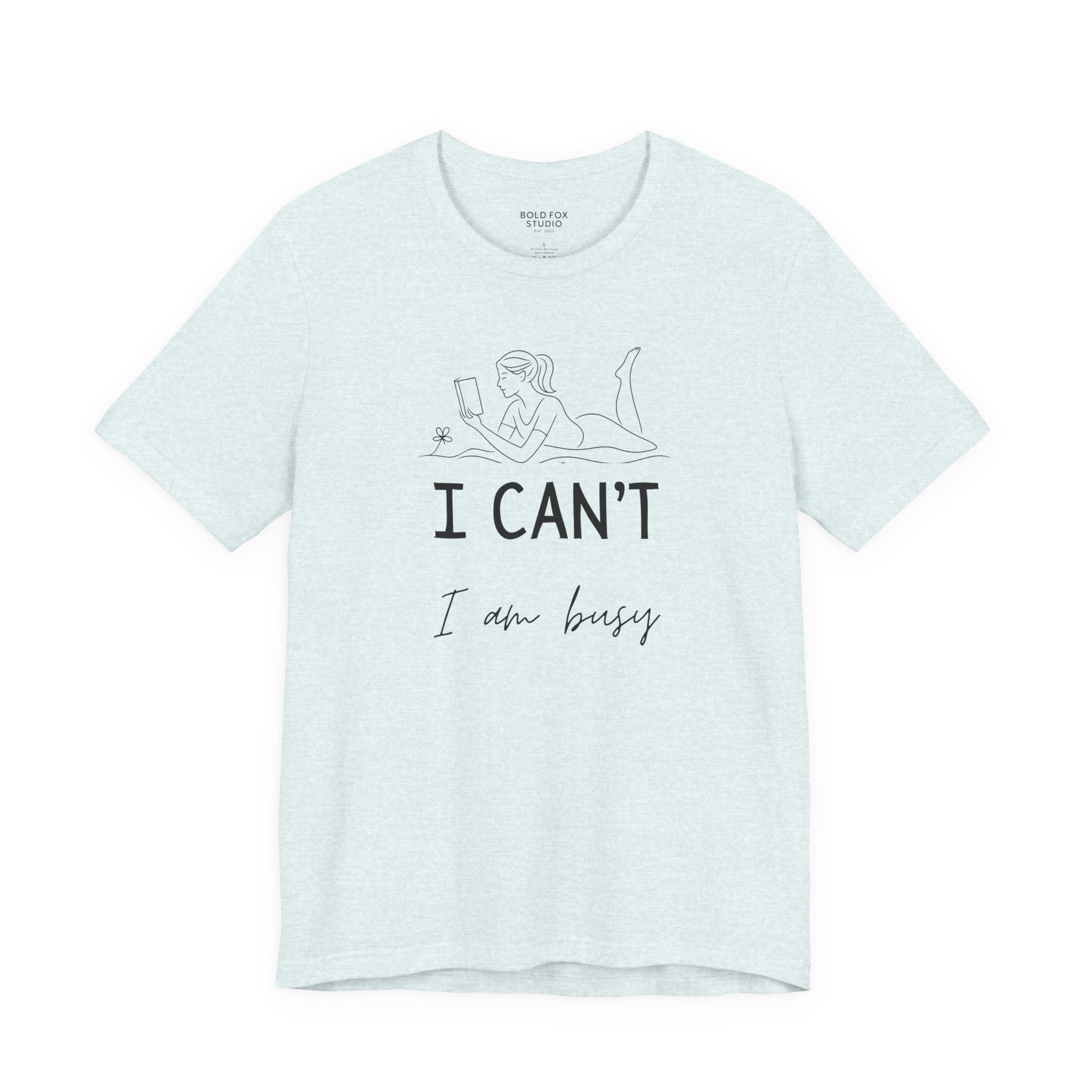I can`t, I am busy. (EU) T-Shirt