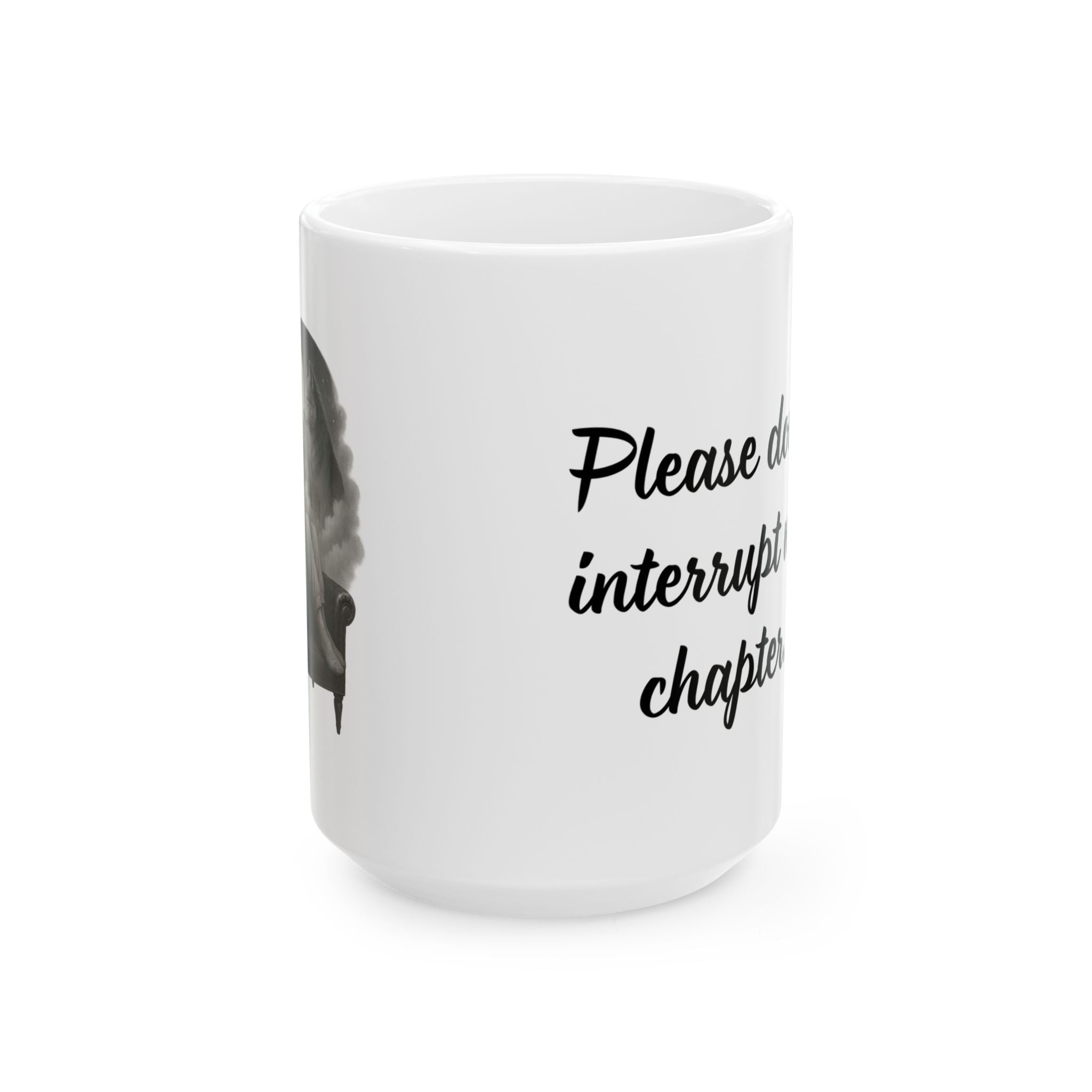 Don`t interrupt my chapter (F2) – Inspirational Reader Mug (11oz & 15oz)