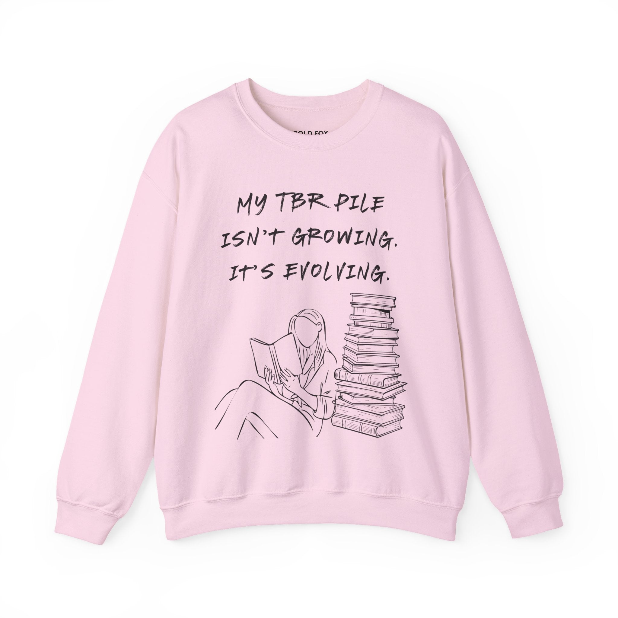 "My TBR pile isn`t growing, it`s evolving." (US) Crewneck Sweatshirt