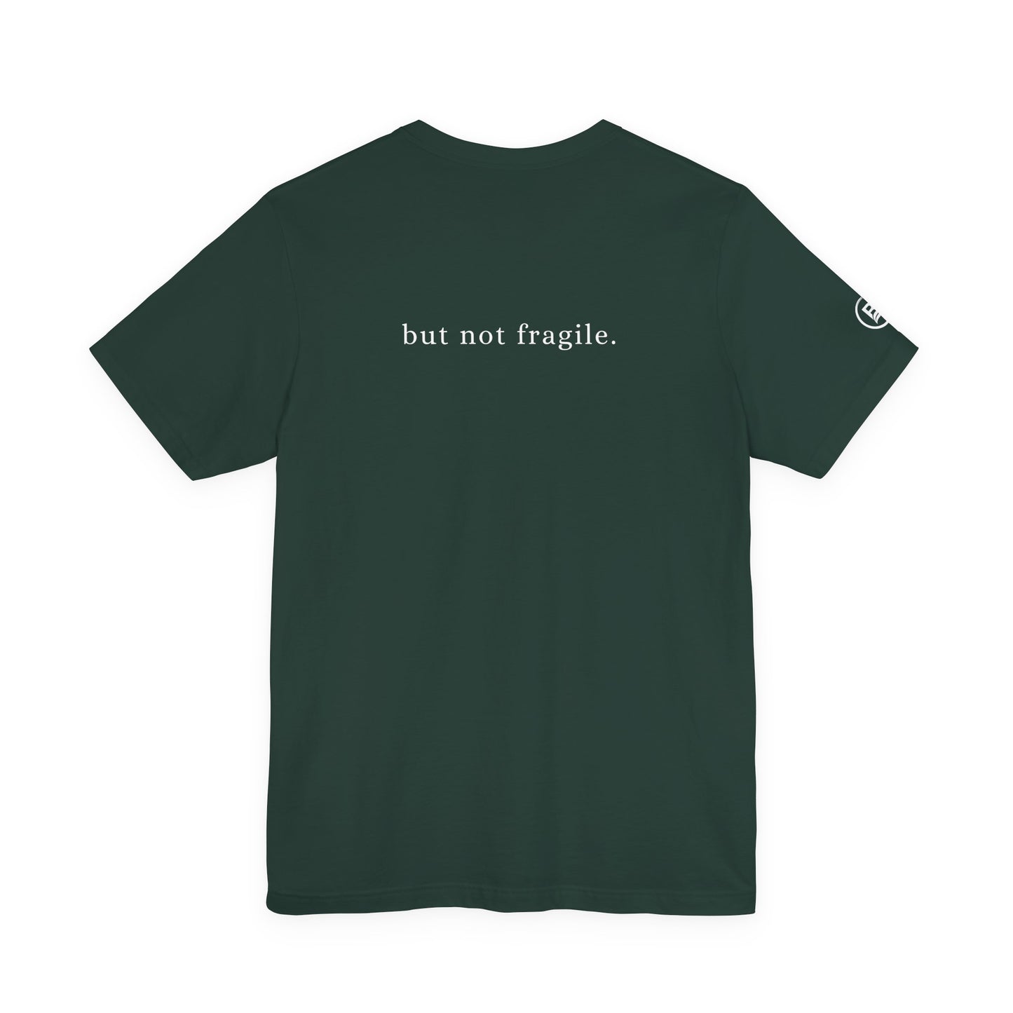 Soft, but not fragile. T-Shirt