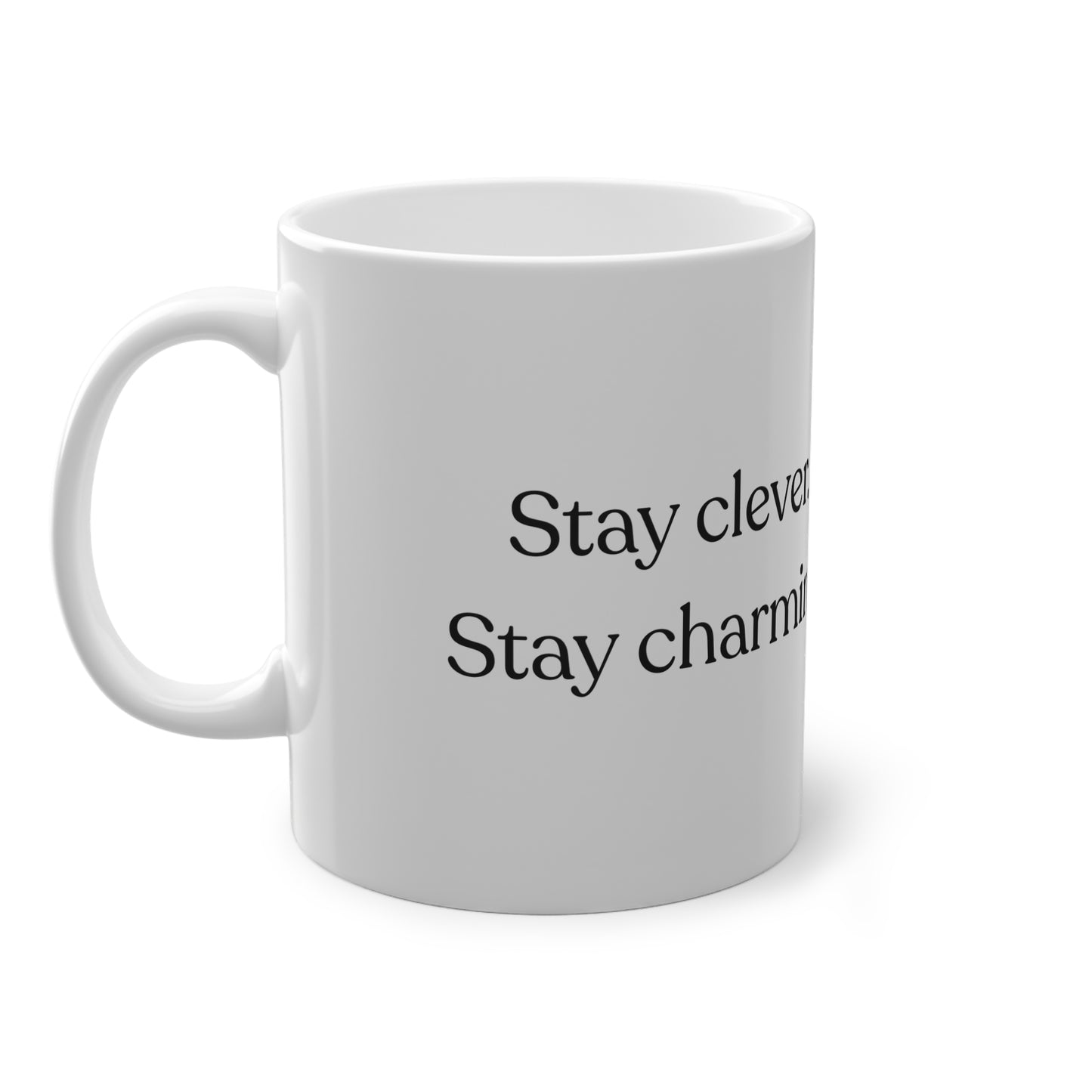 Fox: Stay clever. Stay charming. Mug (EU) 11oz Ceramic