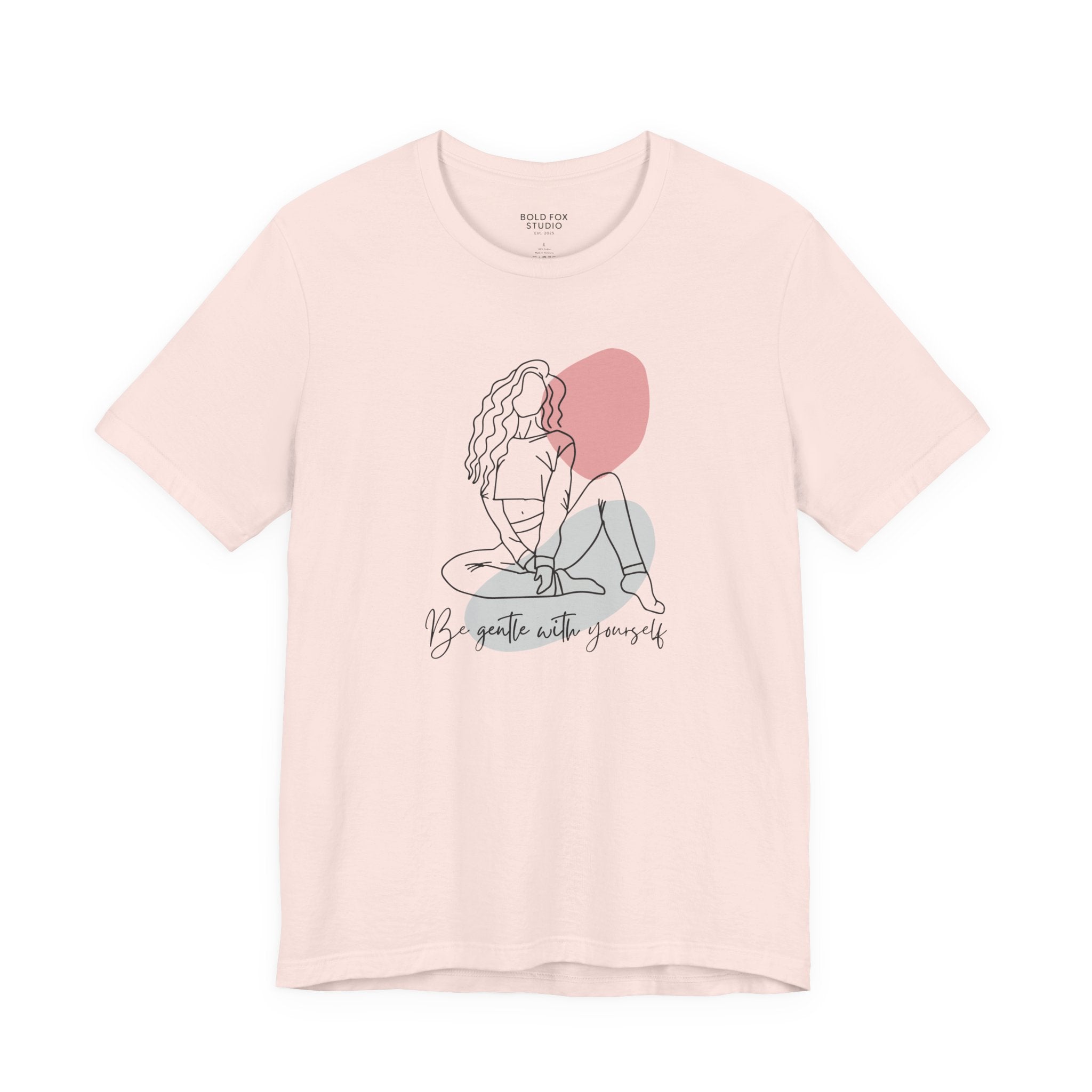 Be Gentle With Yourself. (EU) T-Shirt