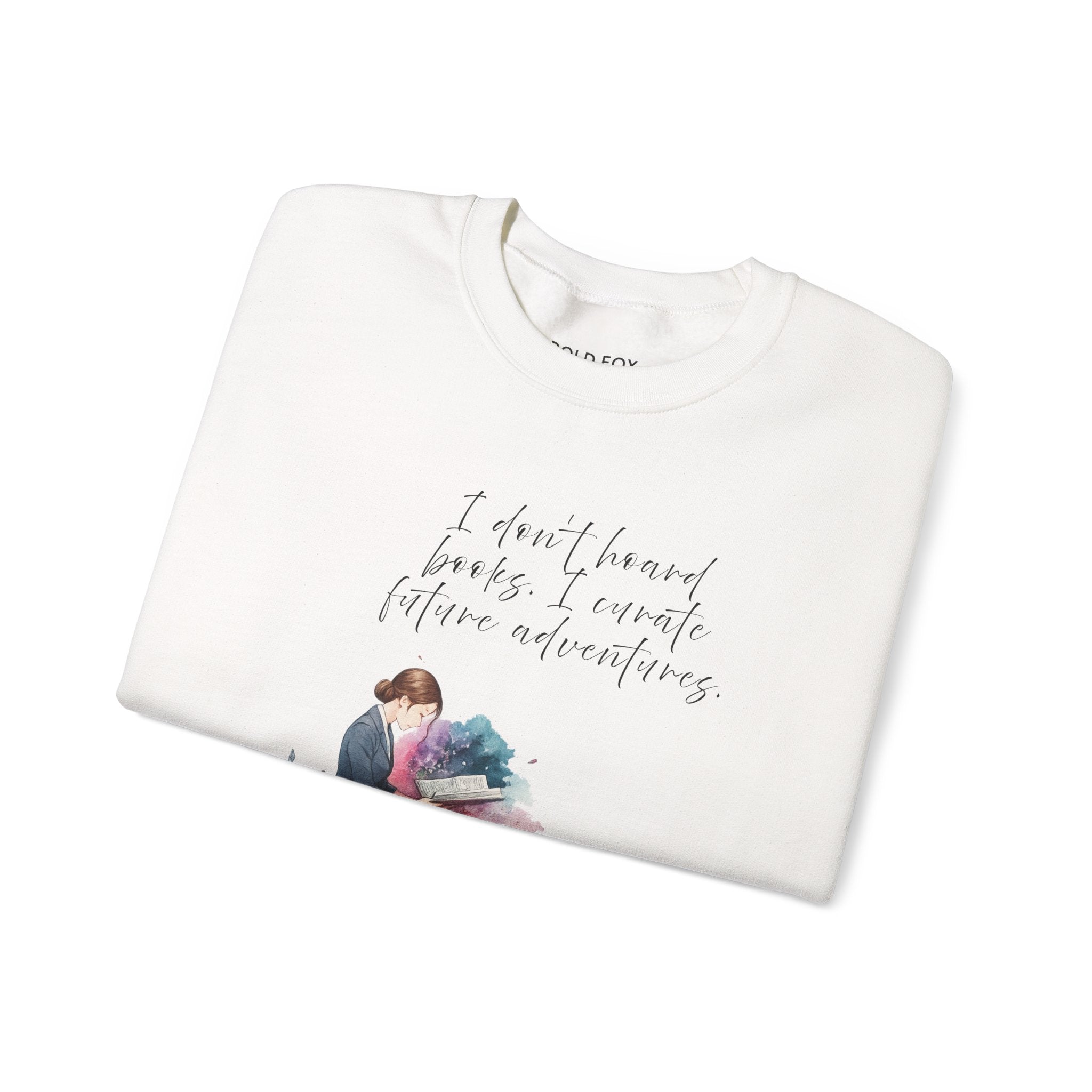 "I don`t hoard books. I curate future adventures"  (US) Crewneck Sweatshirt