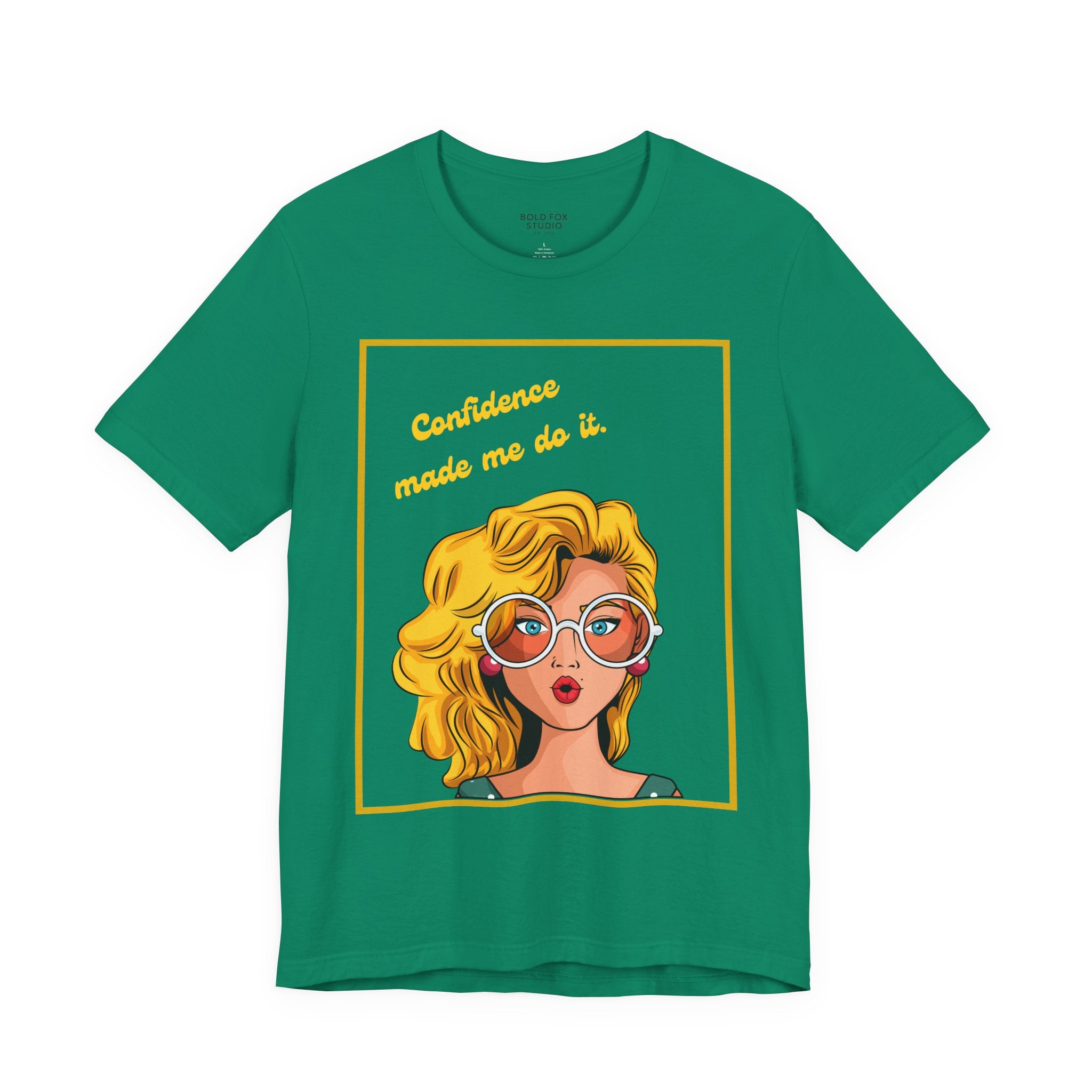 Confidence made me do it. (EU) T-Shirt