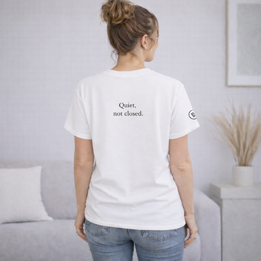 Quiet, not closed. T-Shirt