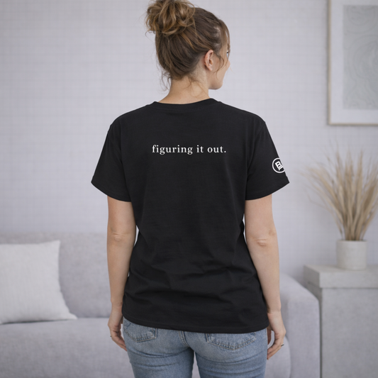 Still figuring it out. T-Shirt