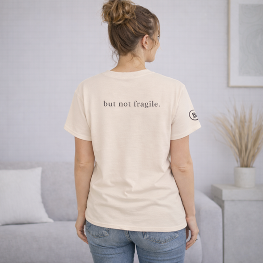 Soft, but not fragile. T-Shirt