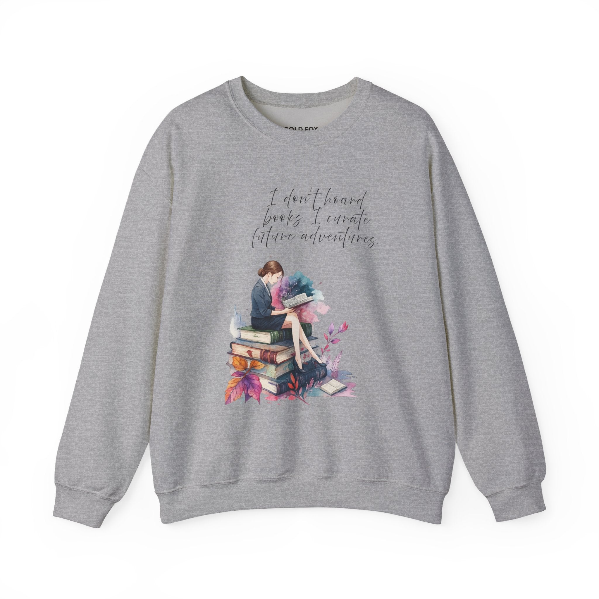 "I don`t hoard books. I curate future adventures"  (US) Crewneck Sweatshirt