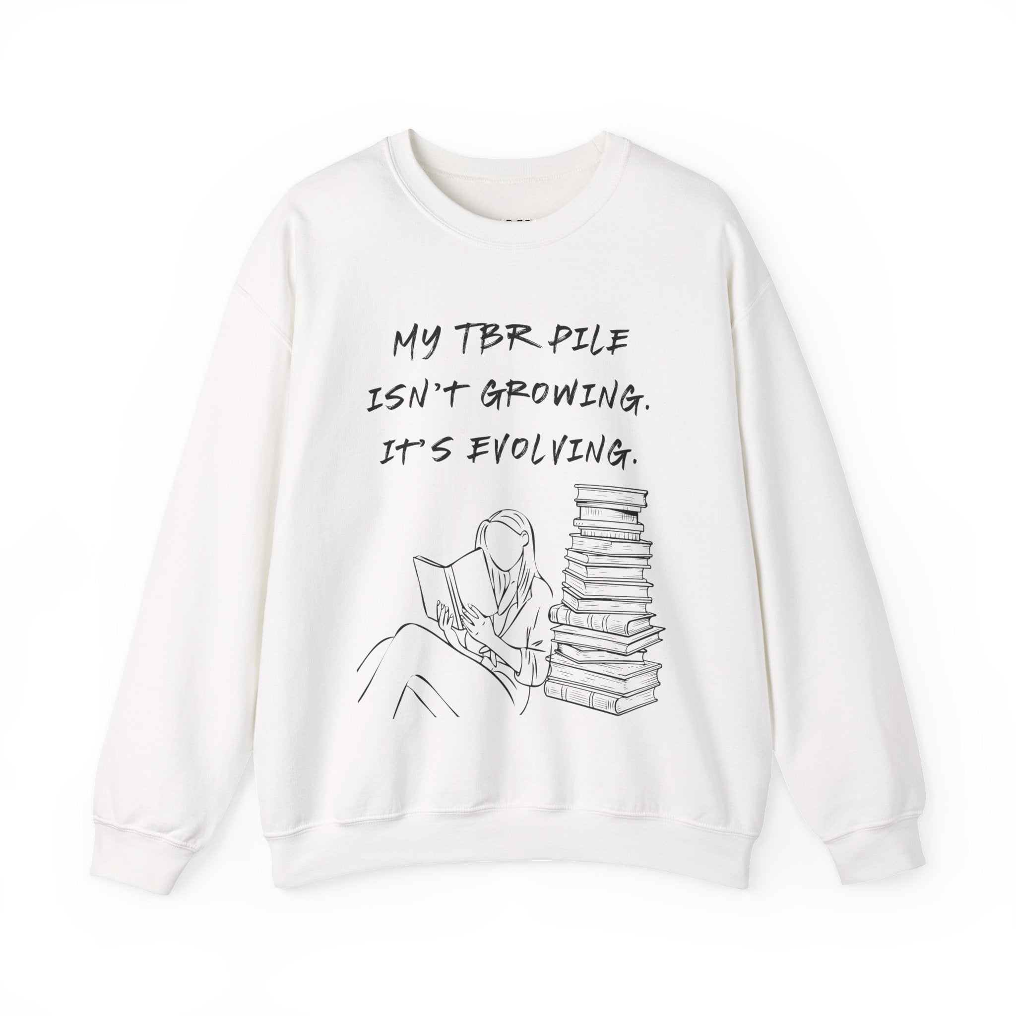 "My TBR pile isn`t growing, it`s evolving." (EU) Crewneck Sweatshirt
