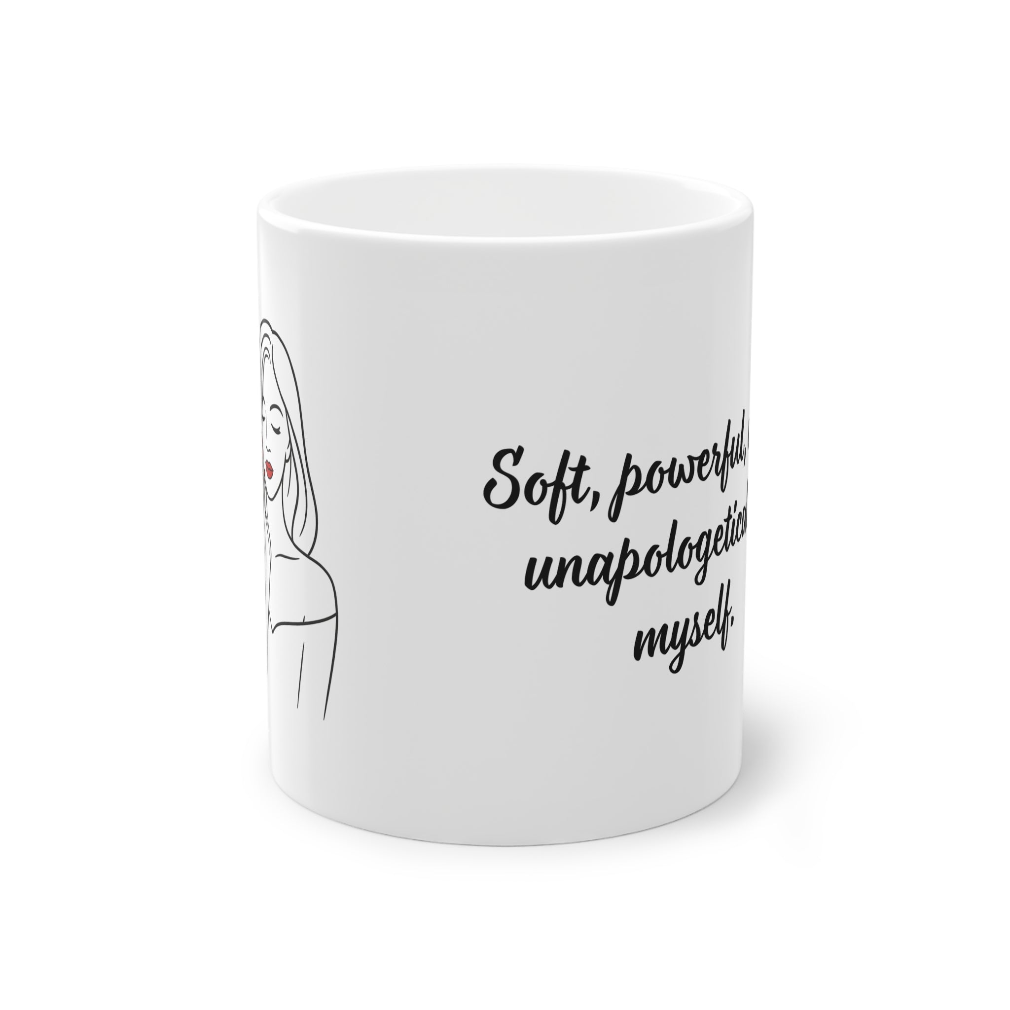 "Soft, powerful, unapologetically myself" Mug (EU) 11oz Ceramic