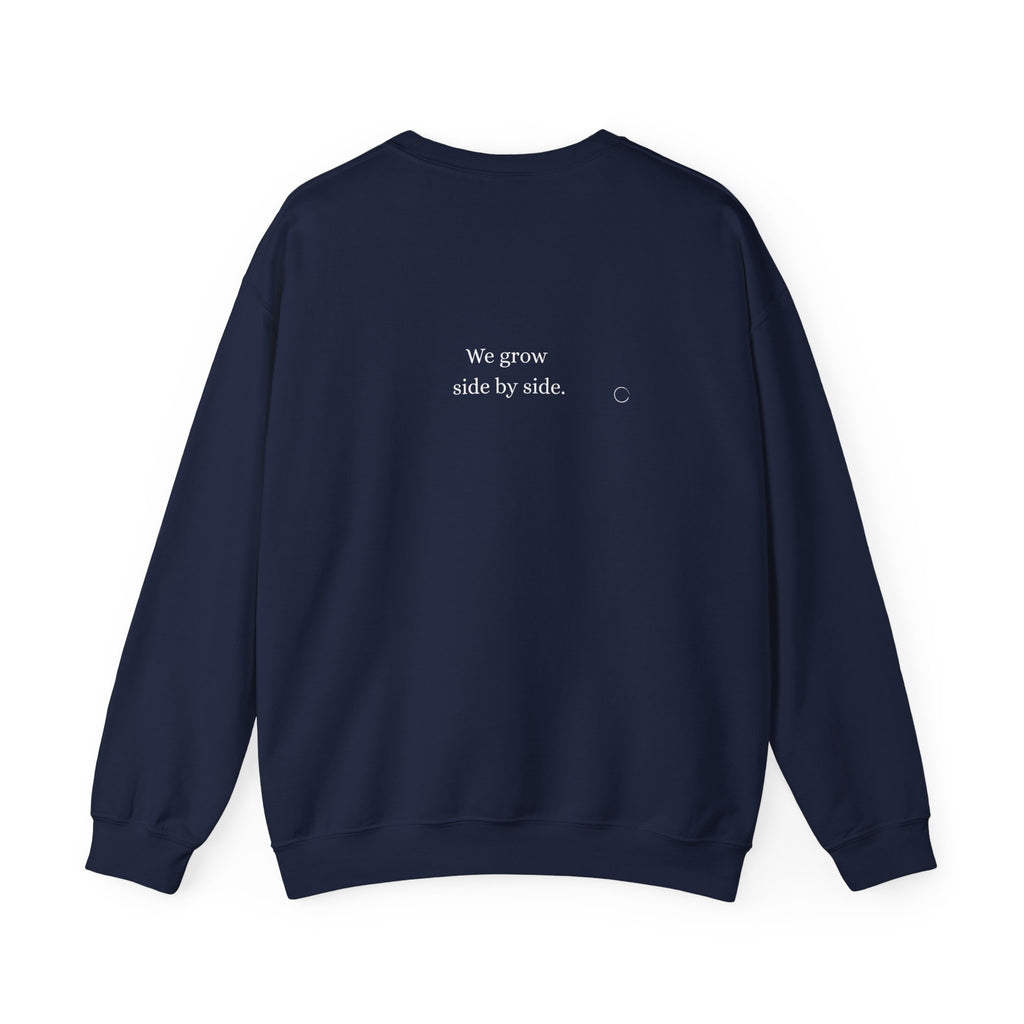 We grow side by side. Sweatshirt (EU)