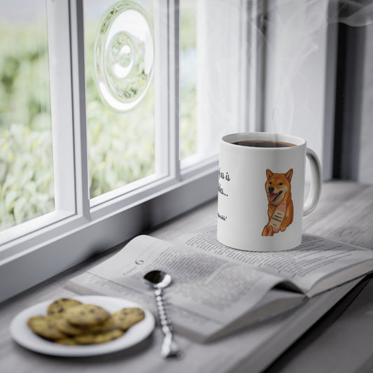 "Cheers! One of us is drinking bubbles..." SHIBA Mug (EU) 11oz Ceramic