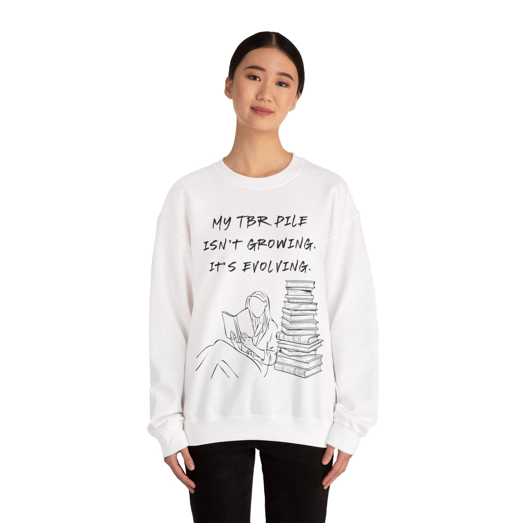 "My TBR pile isn`t growing, it`s evolving." (US) Crewneck Sweatshirt