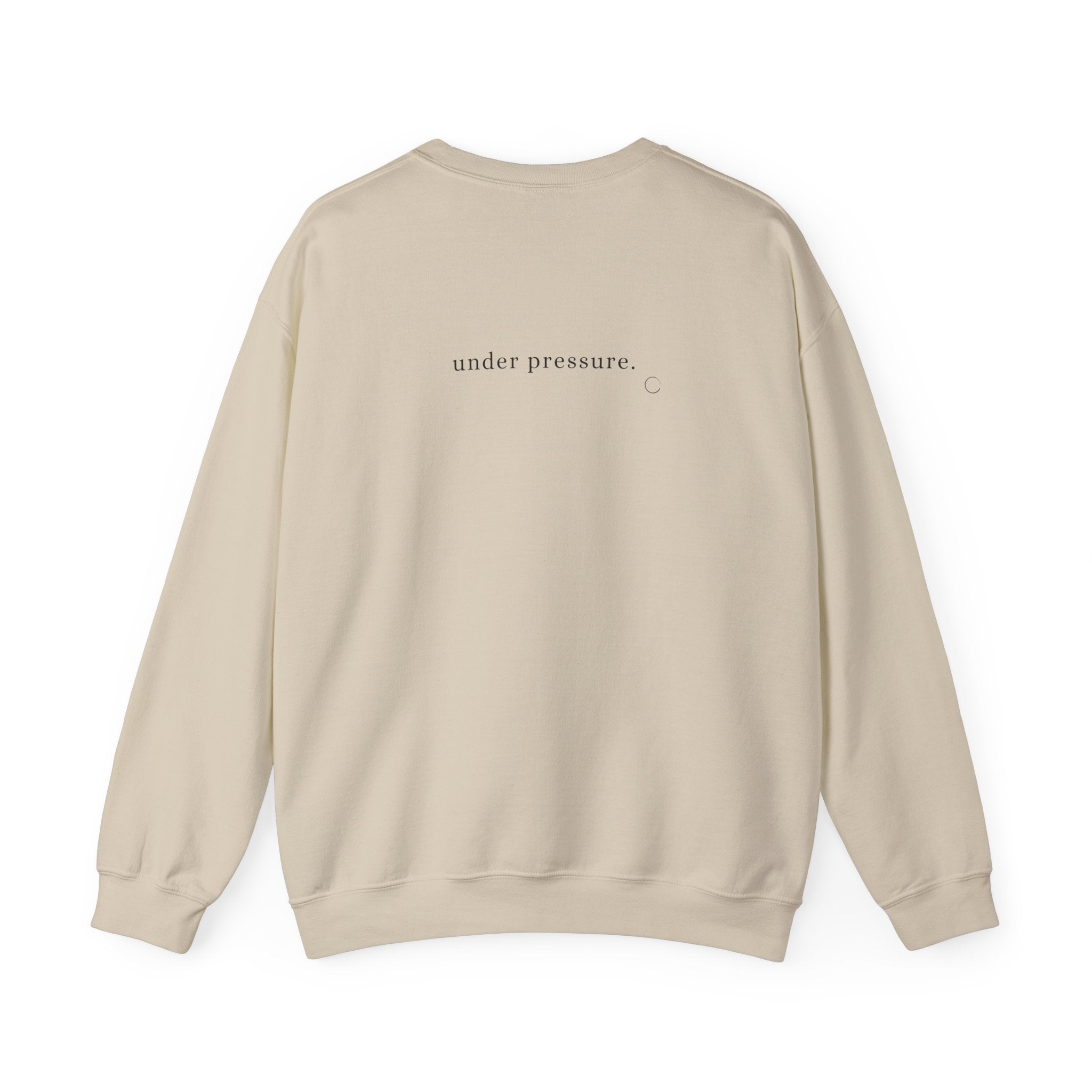 Calm under pressure. Crewneck Sweatshirt