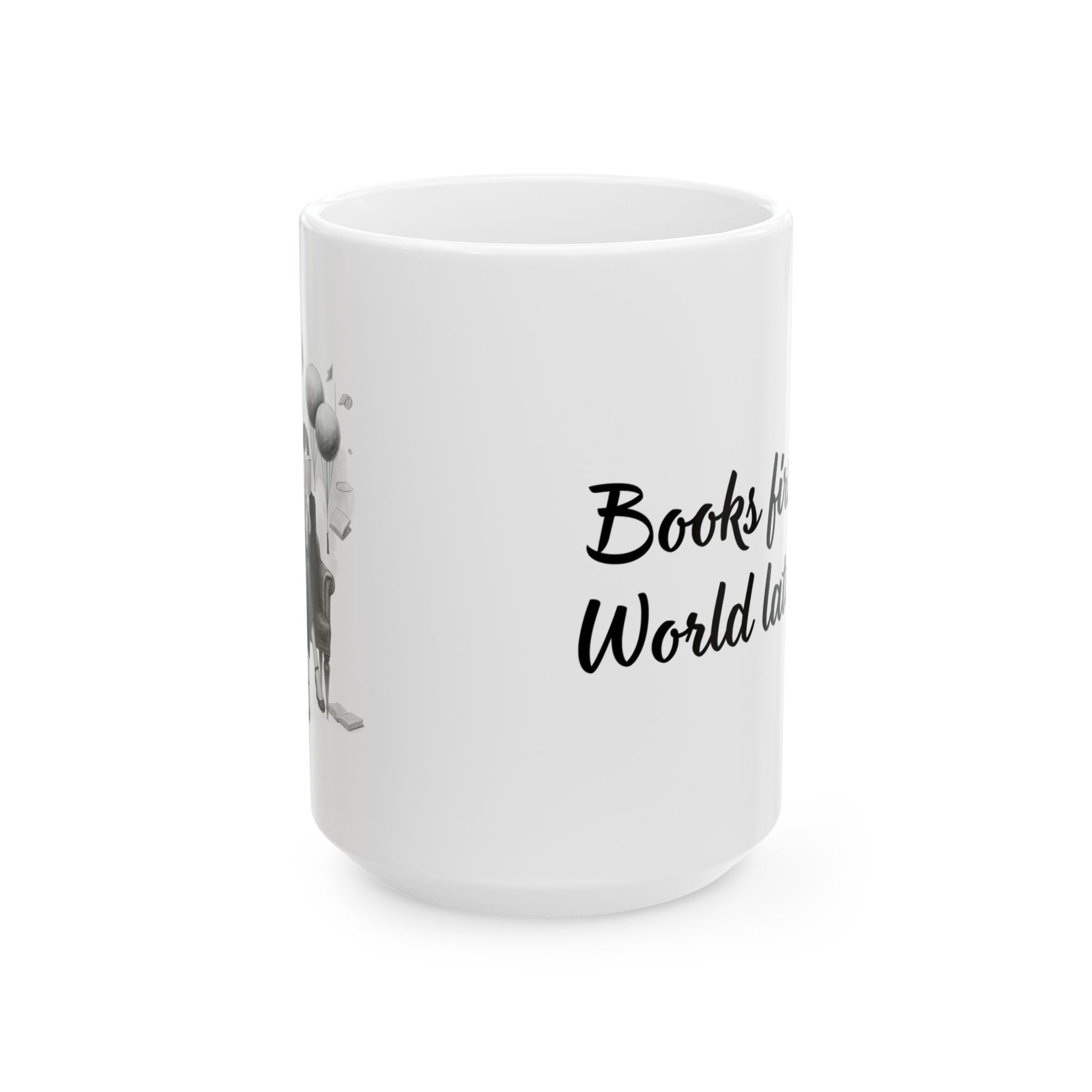 Books Mug – Inspirational Reader Coffee Cup (11oz & 15oz)