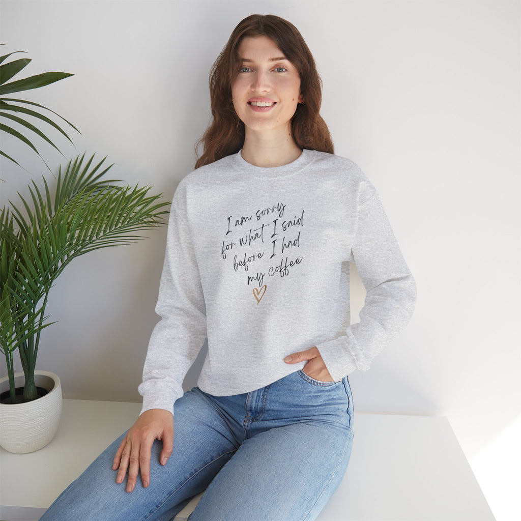 I am sorry for what I said. Small text. Sweatshirt (EU)