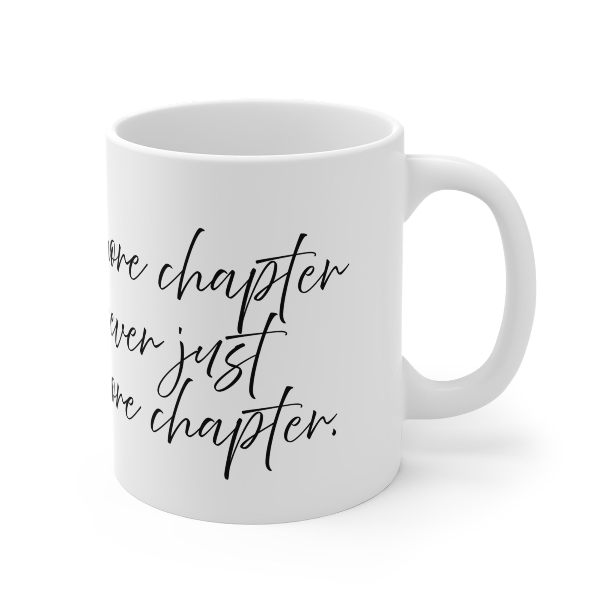 One more chapter - Mug 11oz