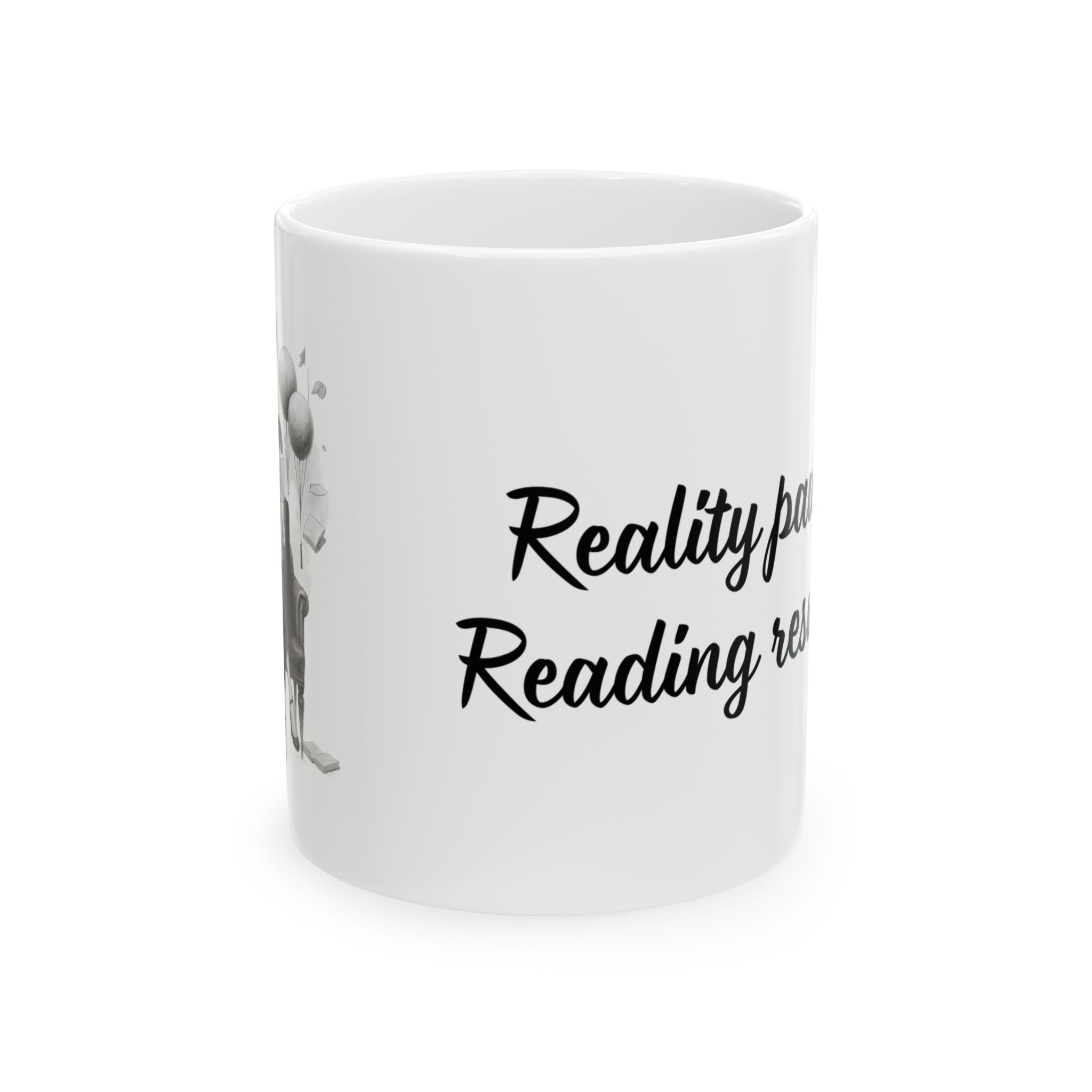 Reality paused. Reading resumed. – Inspirational Reader Mug (11oz & 15oz)