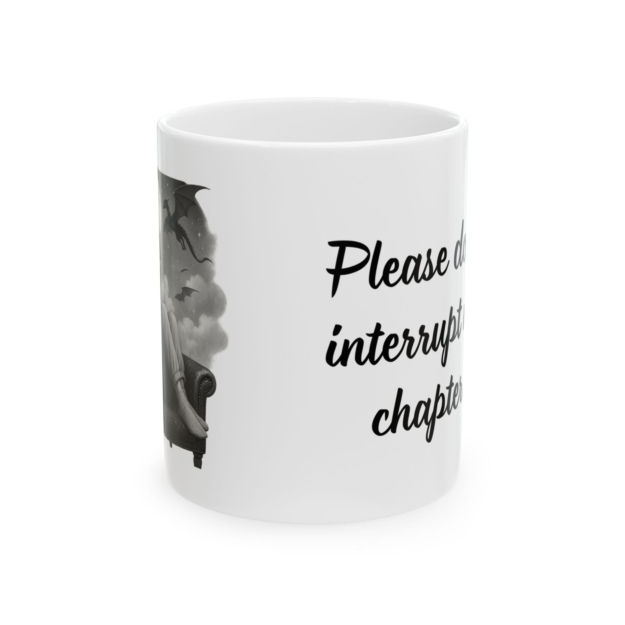 Don`t interrupt my chapter (F1) – Inspirational Reader Mug (11oz & 15oz)
