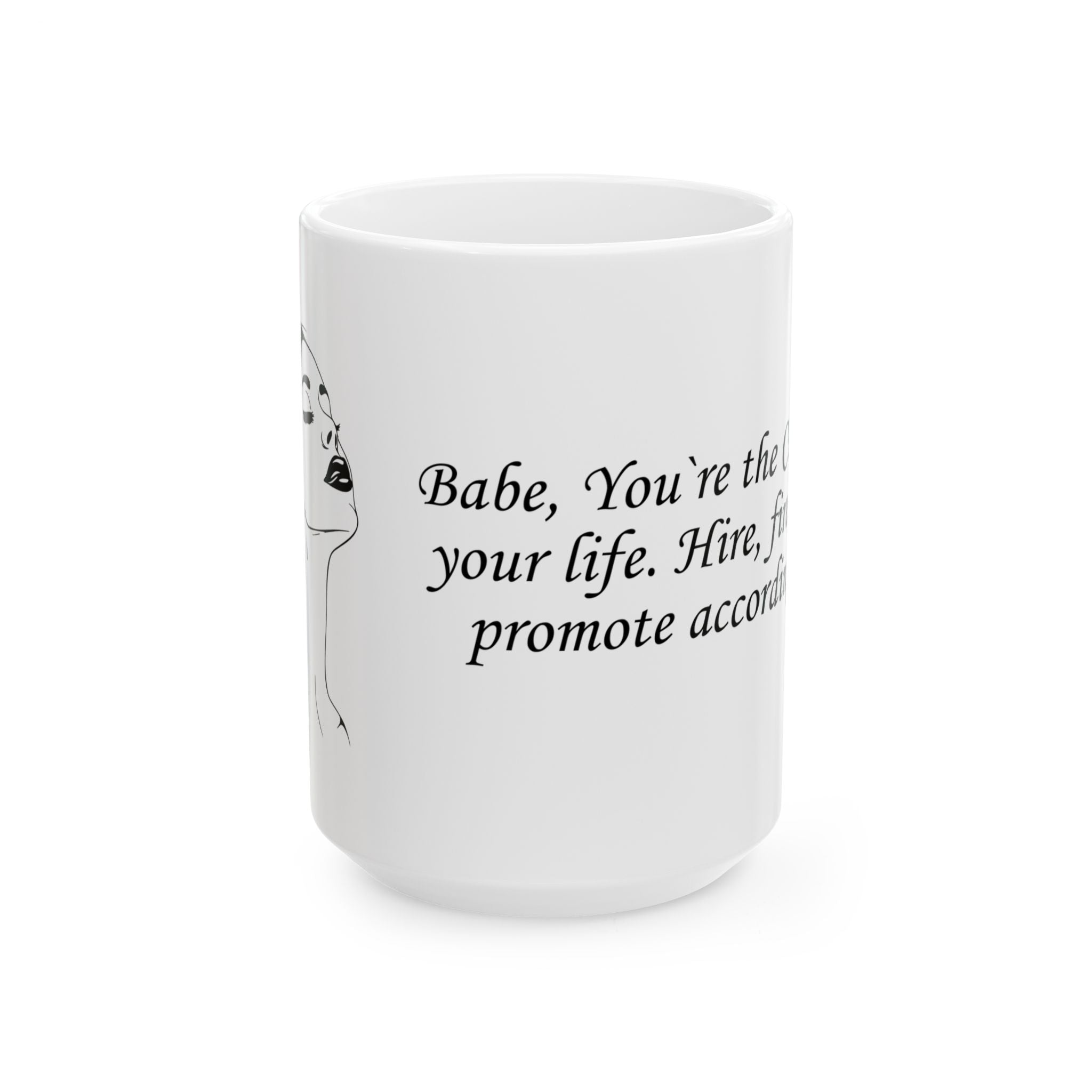 CEO of your life - Mug (11oz & 15oz)