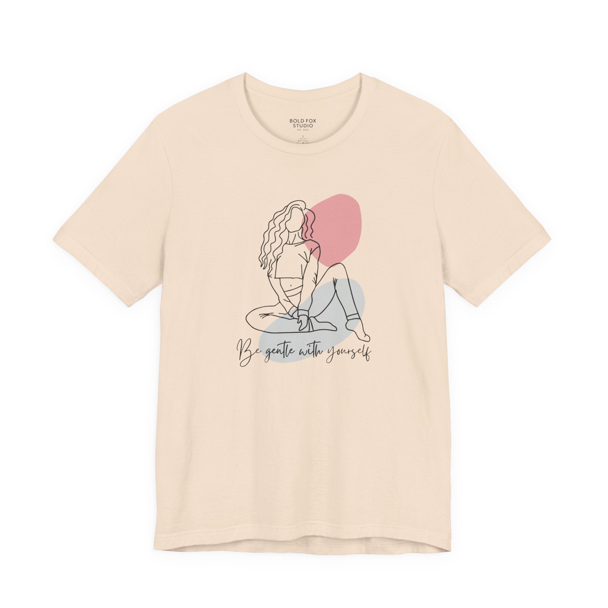 Be Gentle With Yourself. (EU) T-Shirt