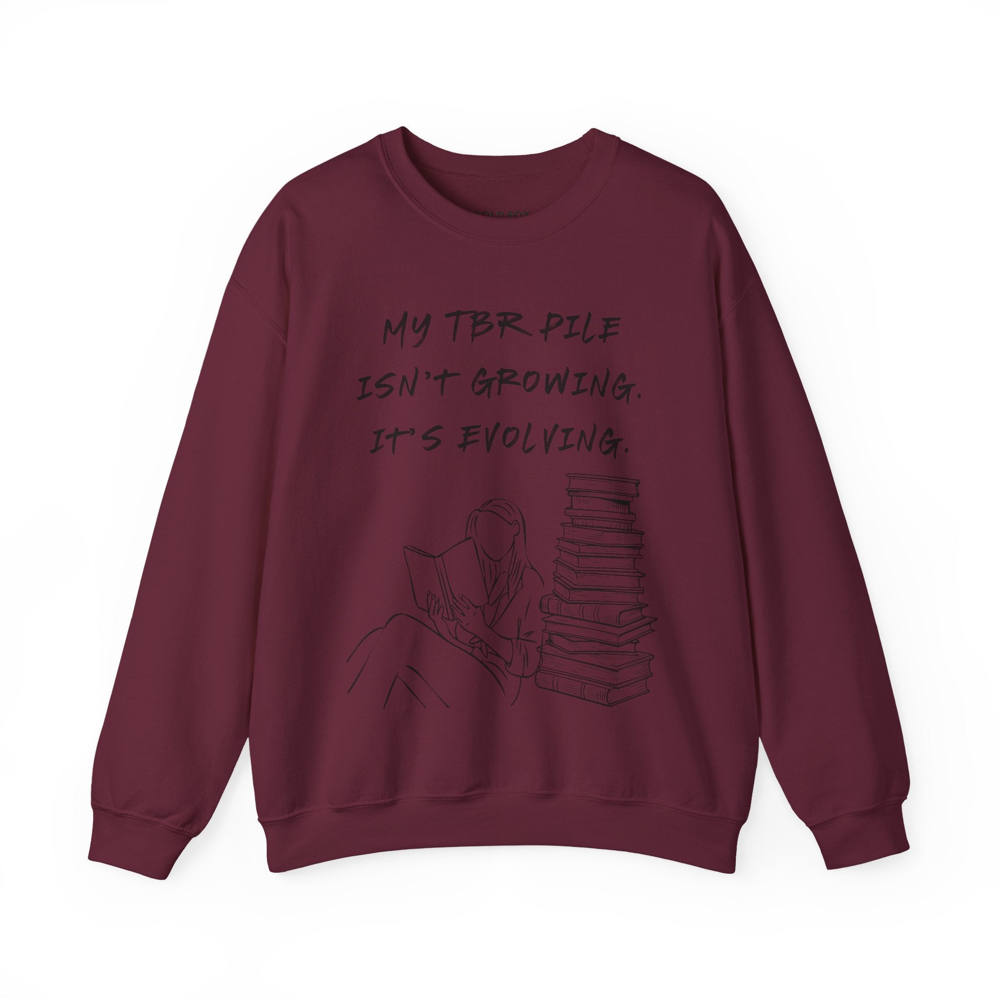 "My TBR pile isn`t growing, it`s evolving." (US) Crewneck Sweatshirt