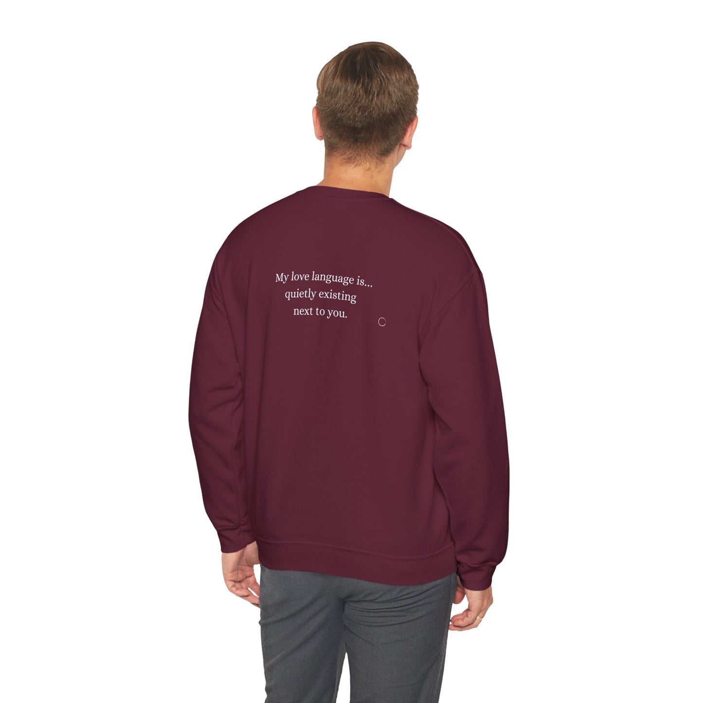 My love language is… quietly existing next to you. Sweatshirt (EU)