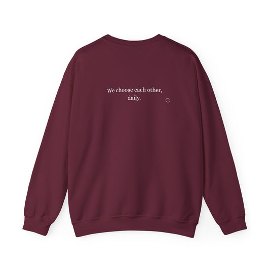 We choose each other, daily. Sweatshirt (EU)