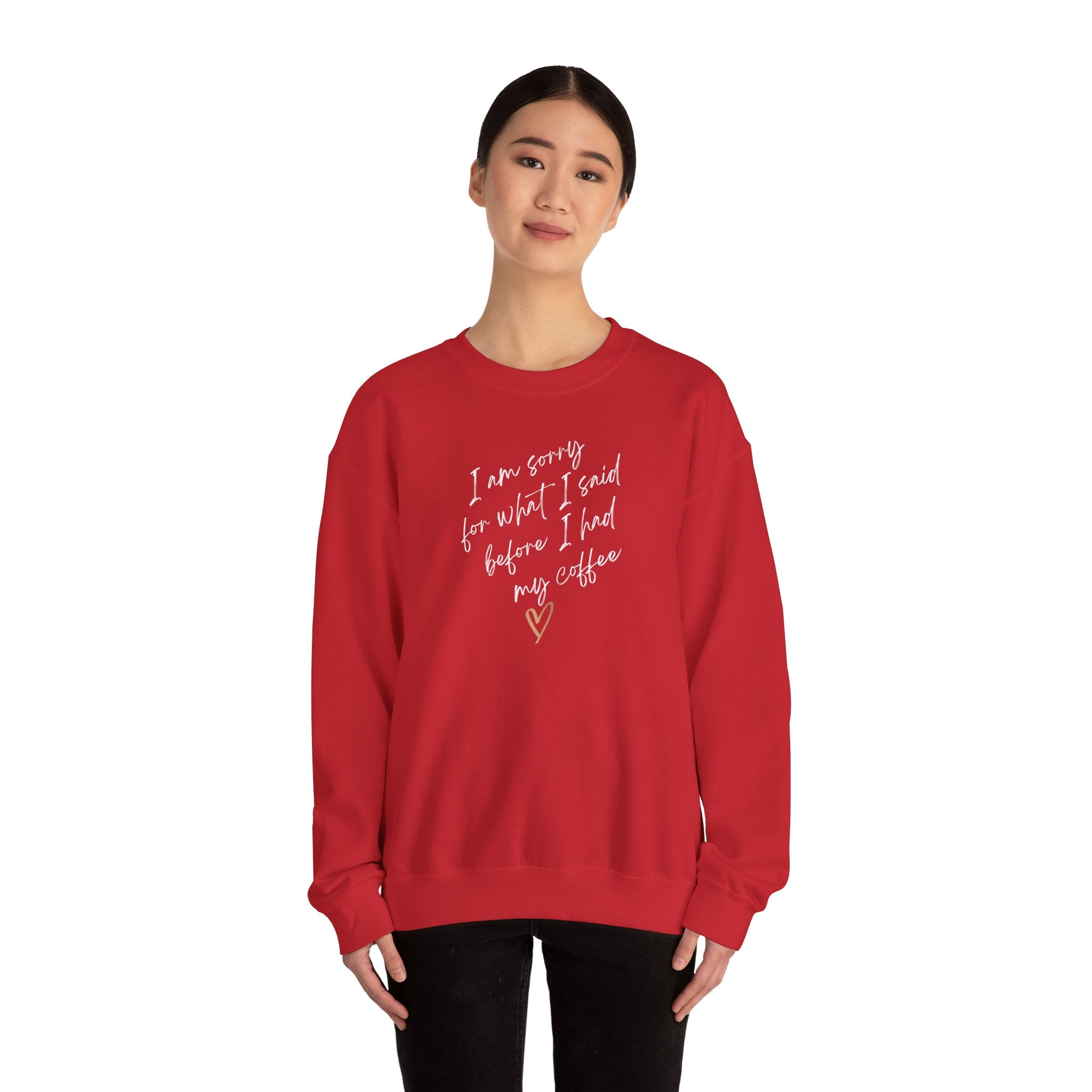 I am sorry for what I said. Small text. Sweatshirt (EU)