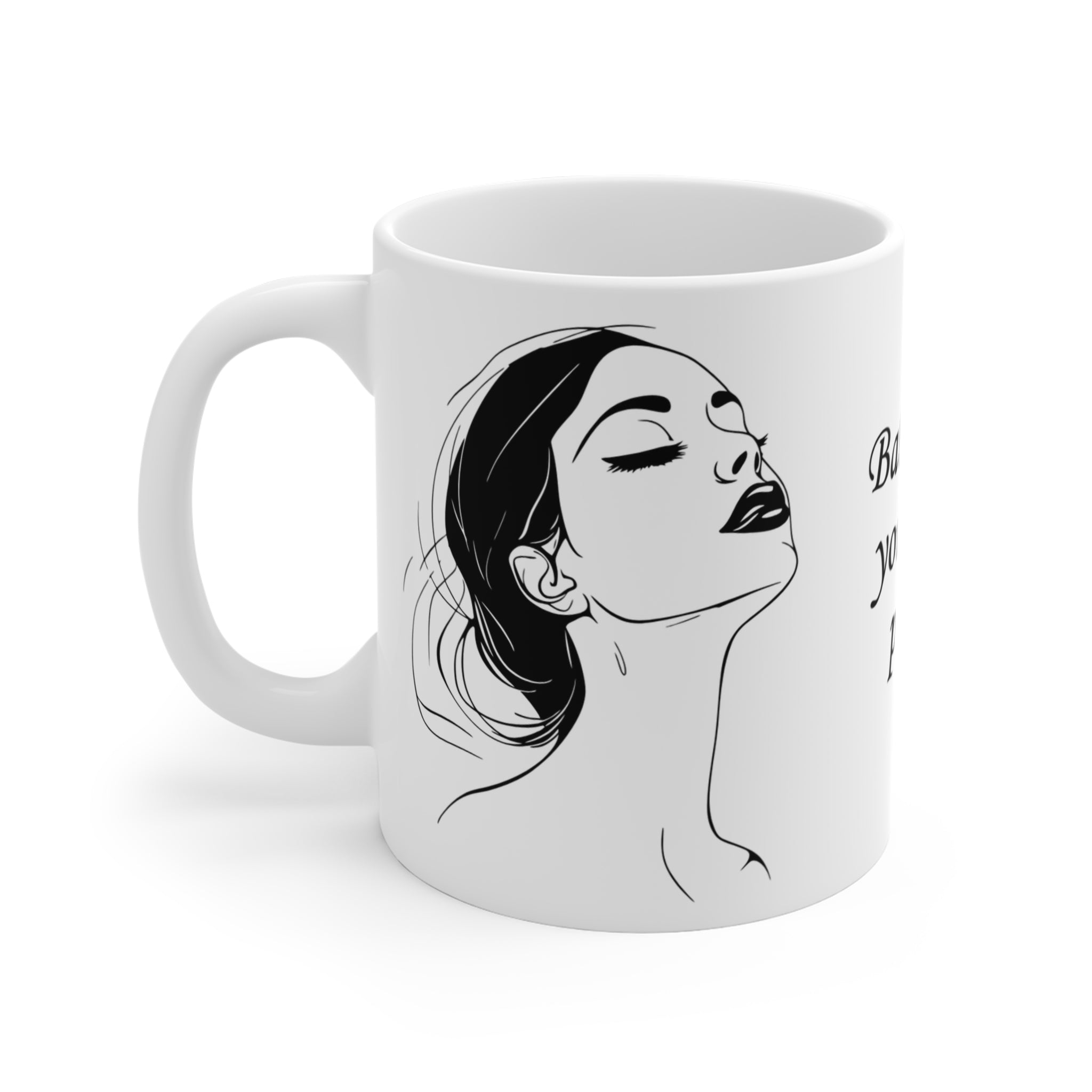 "CEO of your life" Mug (US) 11oz Ceramic