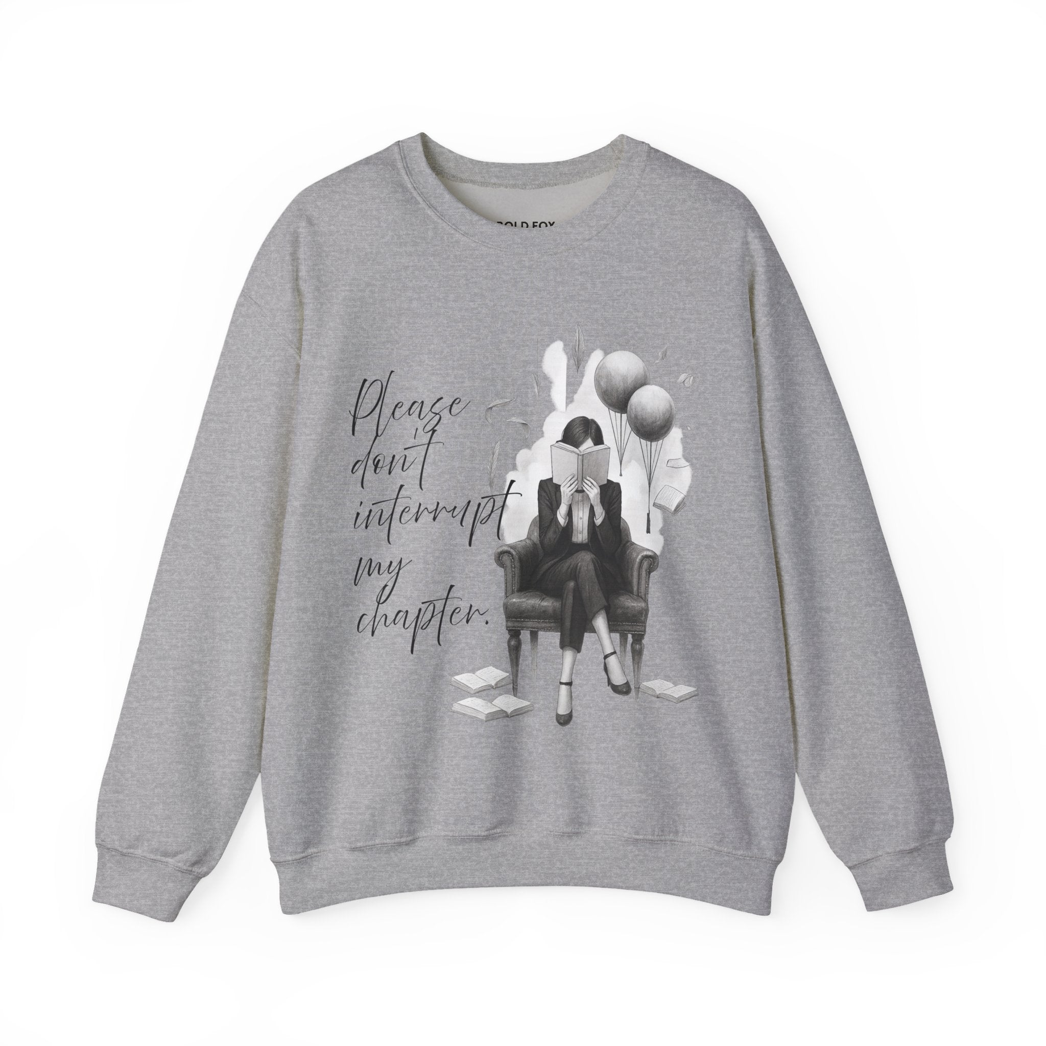 "Please don`t interrupt my chapter." (US) Crewneck Sweatshirt